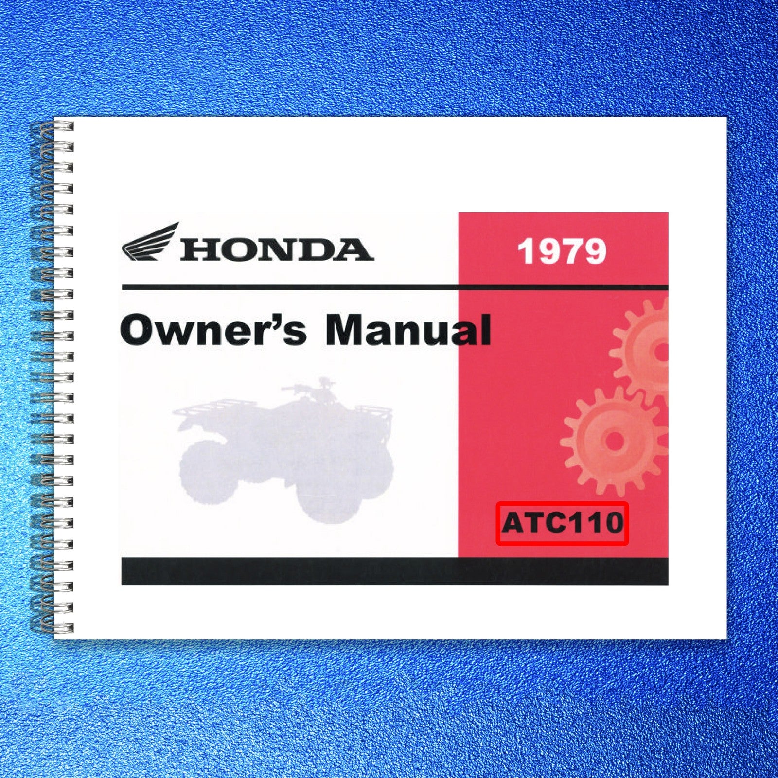 HONDA ATC110 Three-Wheeler Owners Manual 1979 - STEEL WIRE BOUND - TOUGH COVERS