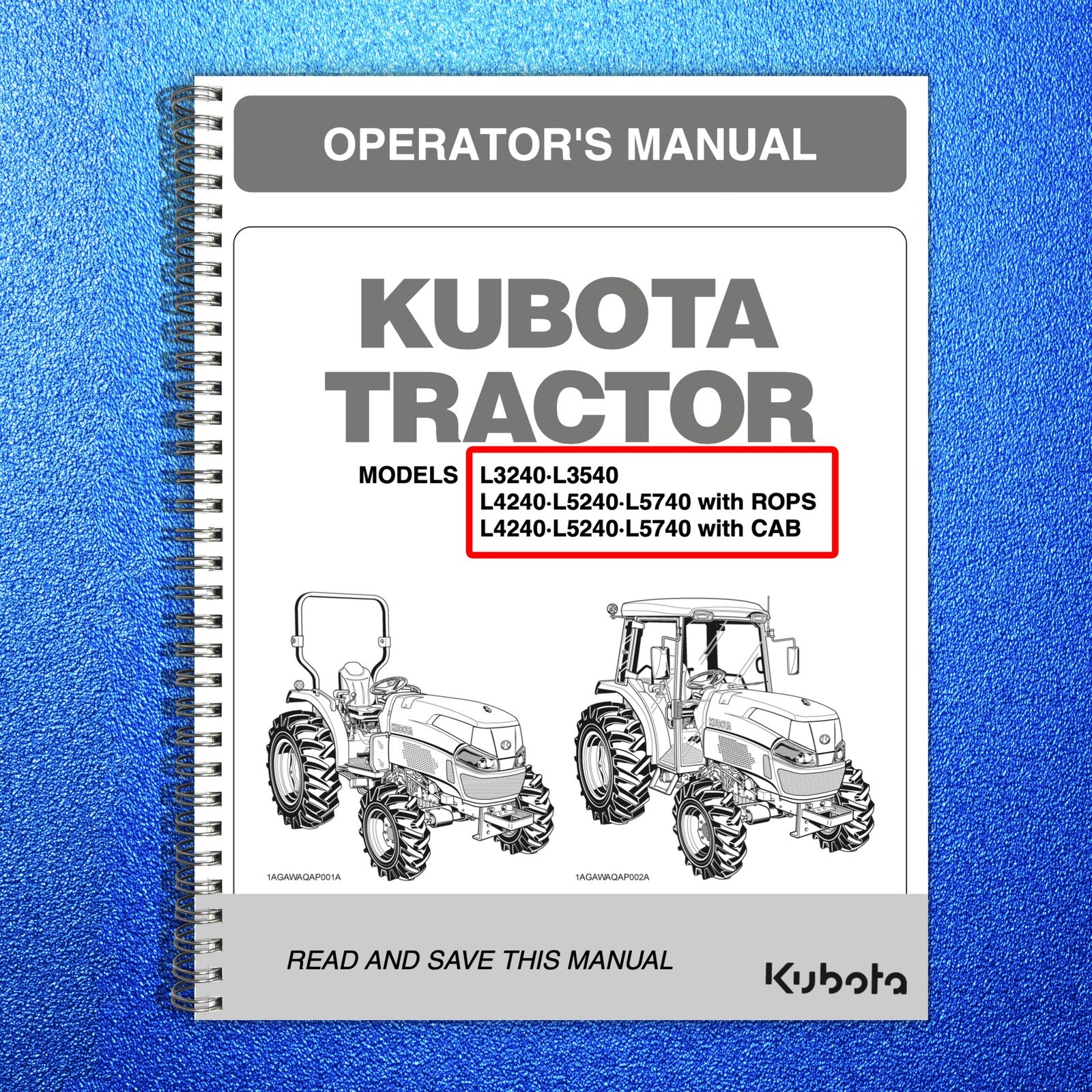 KUBOTA ROPS CAB L3240 L3540 L4240 L5240 L5740 Operators Manual - WIRE BOUND