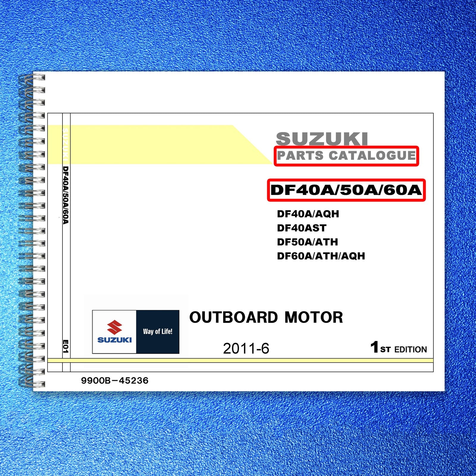 SUZUKI DF40A DF50A DF60A Outboard Motor Parts Catalogue 2011 - WIRE BOUND
