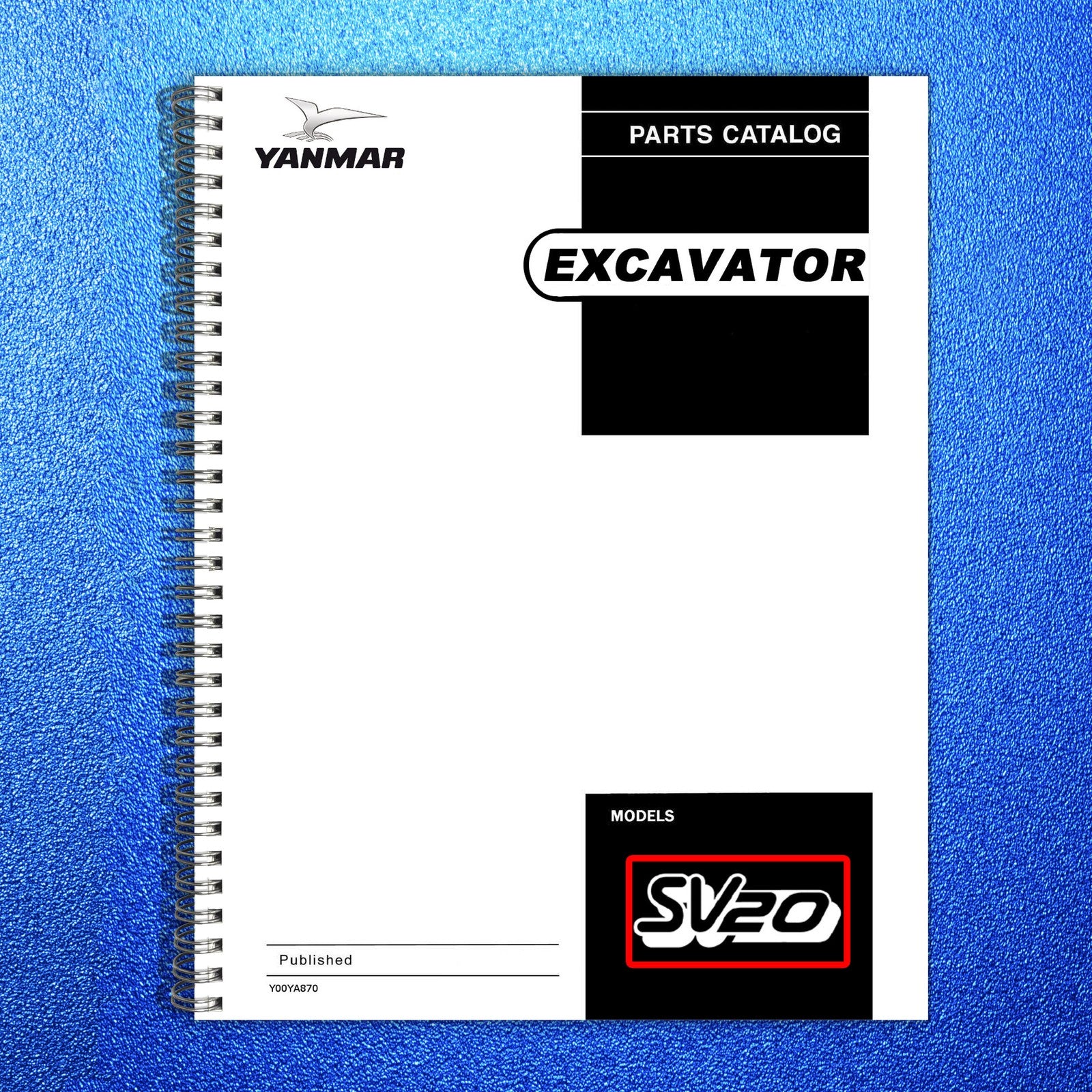 YANMAR SV20 Crawler Excavator Parts Catalog Manual - WIRE BOUND - TOUGH COVERS