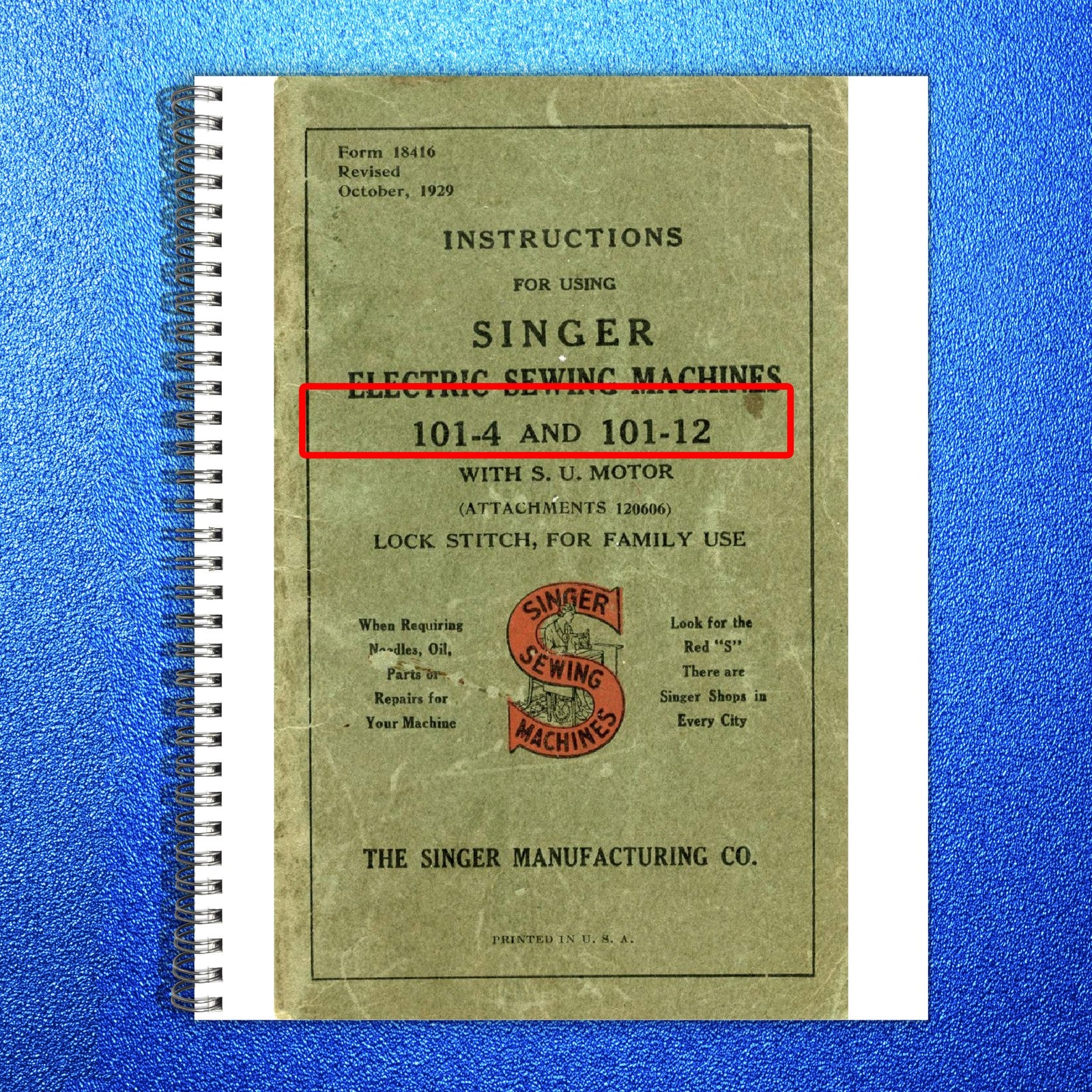 SINGER 101-4 101-12 Sewing Machine Instruction Manual 1929 - WIRE BOUND - COVERS
