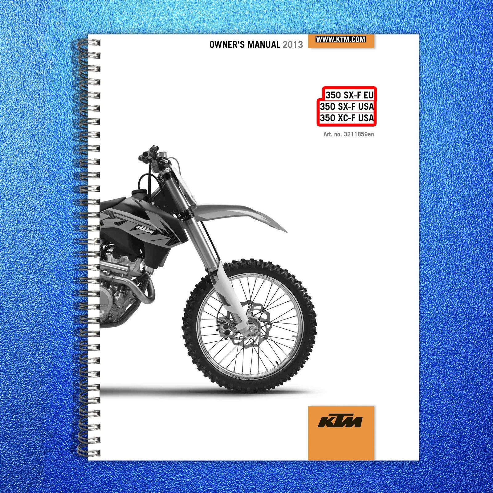 KTM 350 SX-F 350 XC-F Owners Manual 2013 - STEEL WIRE BOUND - PROTECTIVE COVERS