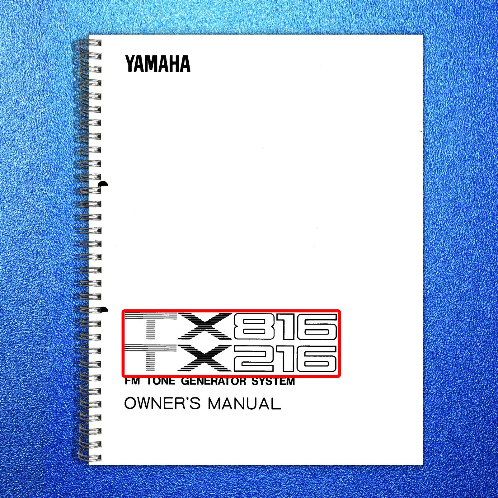 YAMAHA TX216 TX816 FM Tone Generator System Owners Manual - WIRE BOUND - COVERS