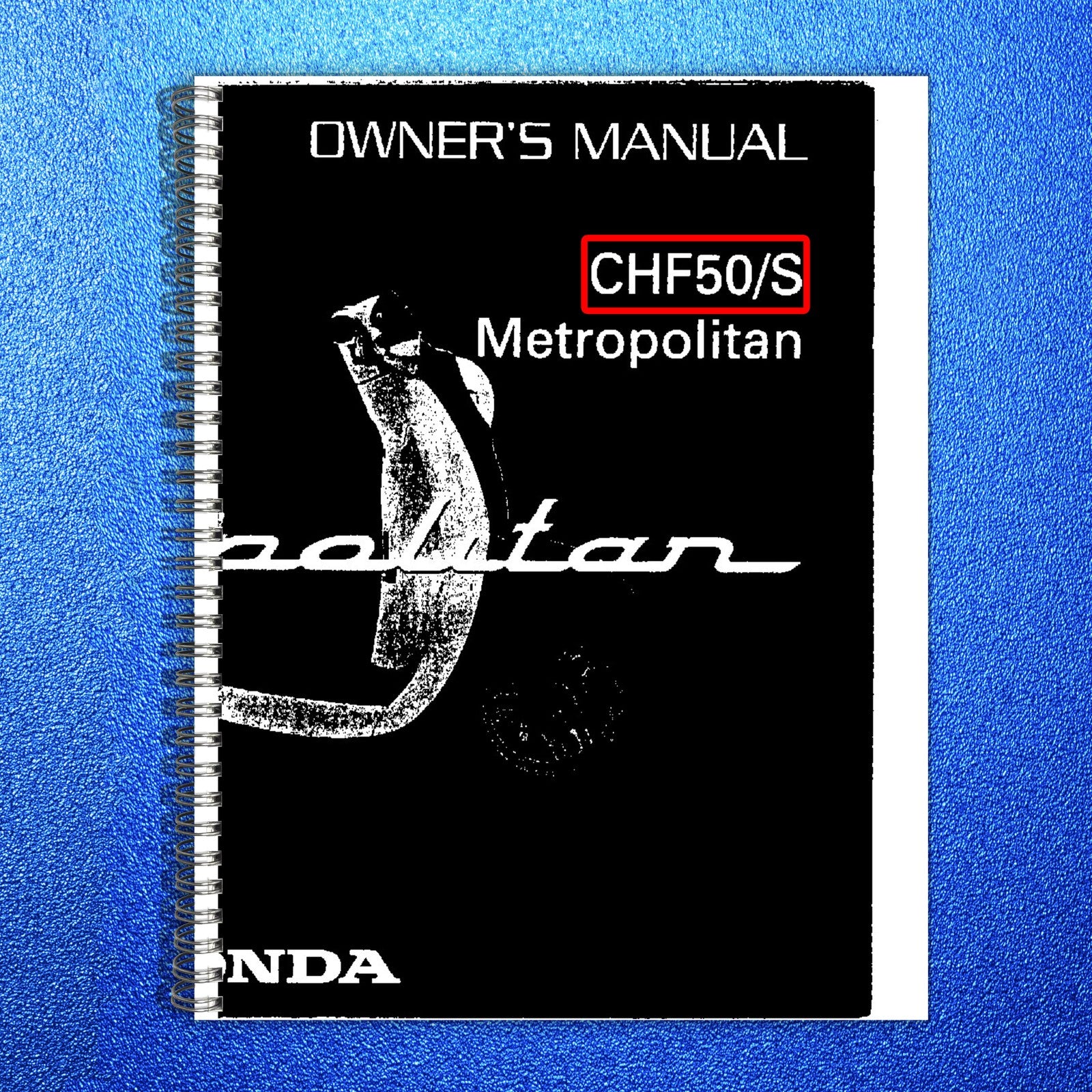 HONDA 2008 CHF50 CHF50S Metropolitan Scooter Owners Manual - WIRE BOUND - COVERS