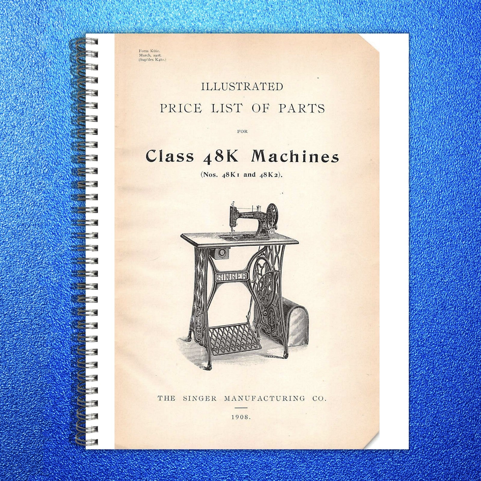 SINGER Class 48K Illustrated Parts List Manual 1908 - WIRE BOUND - TOUGH COVERS