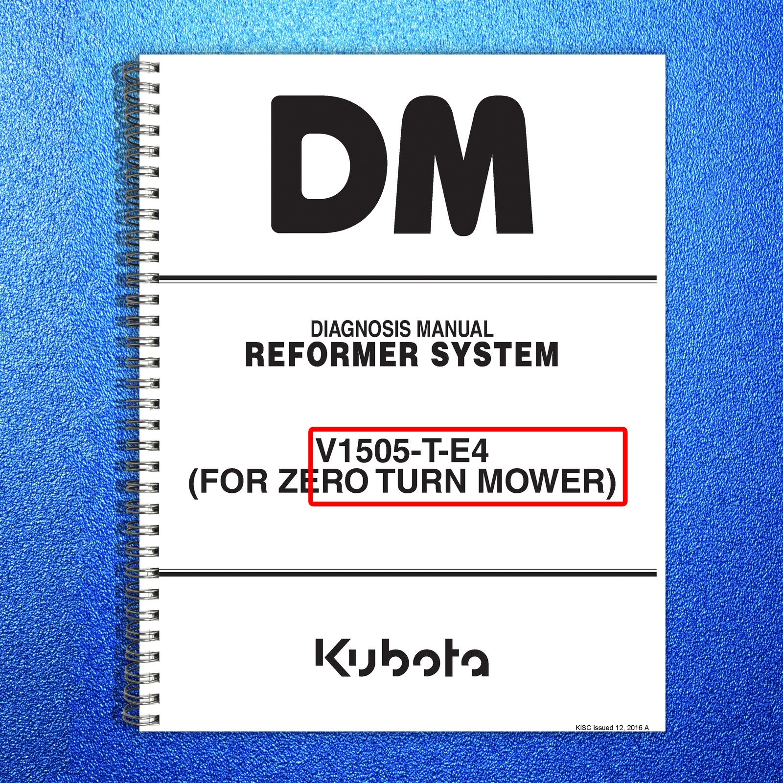 KUBOTA ZD1511 V1505-T-E4 Diagnosis Manual 2016 - BOUND - COVERS - XL FOLDOUTS