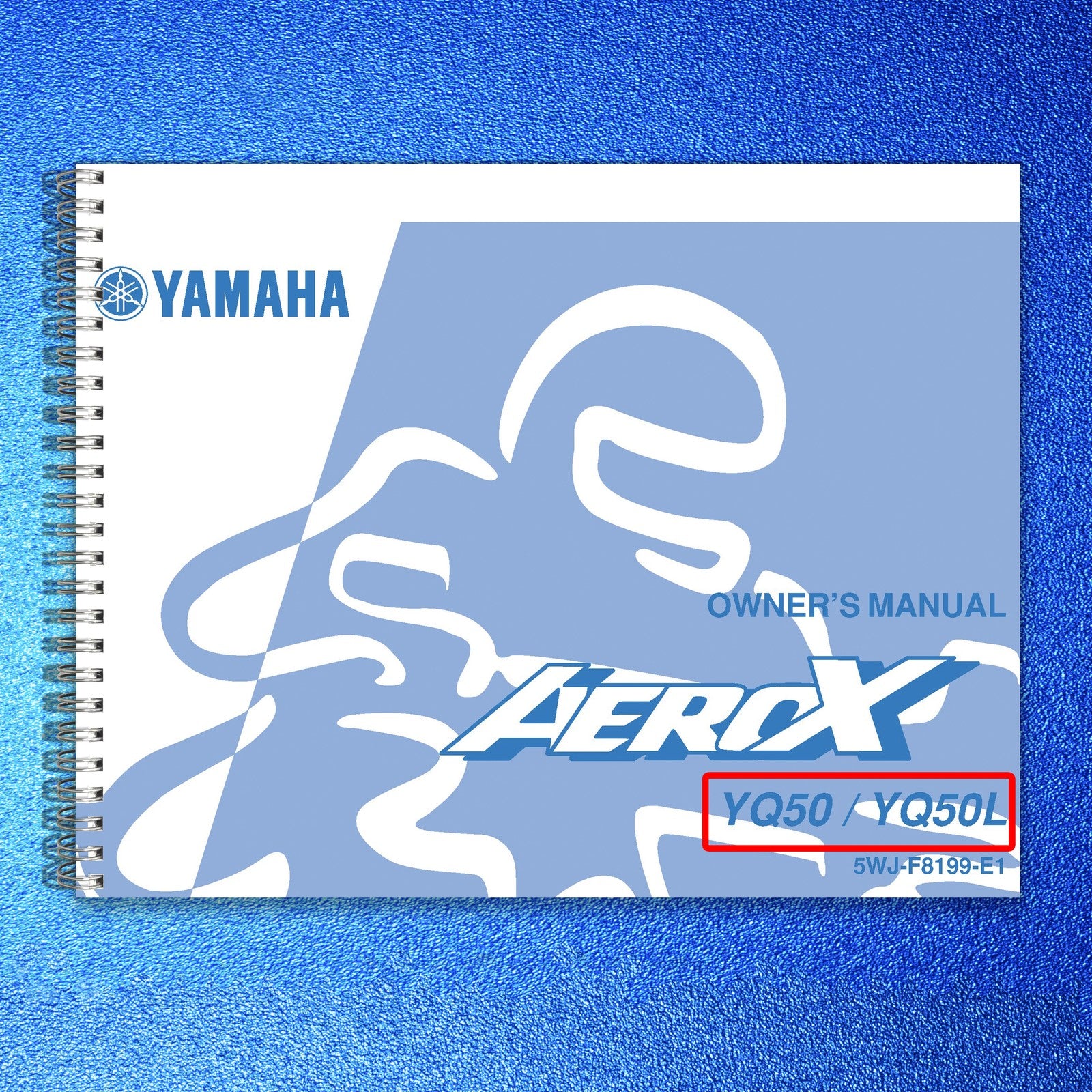 YAMAHA YQ50 YQ50L Aerox Owners Manual 2005 - STEEL WIRE BOUND - TOUGH COVERS