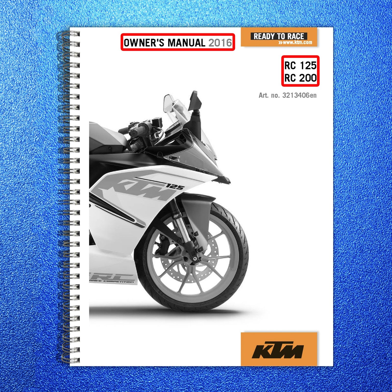 KTM RC 125 RC 200 Owners Manual 2016 - STEEL WIRE BOUND - PROTECTIVE COVERS
