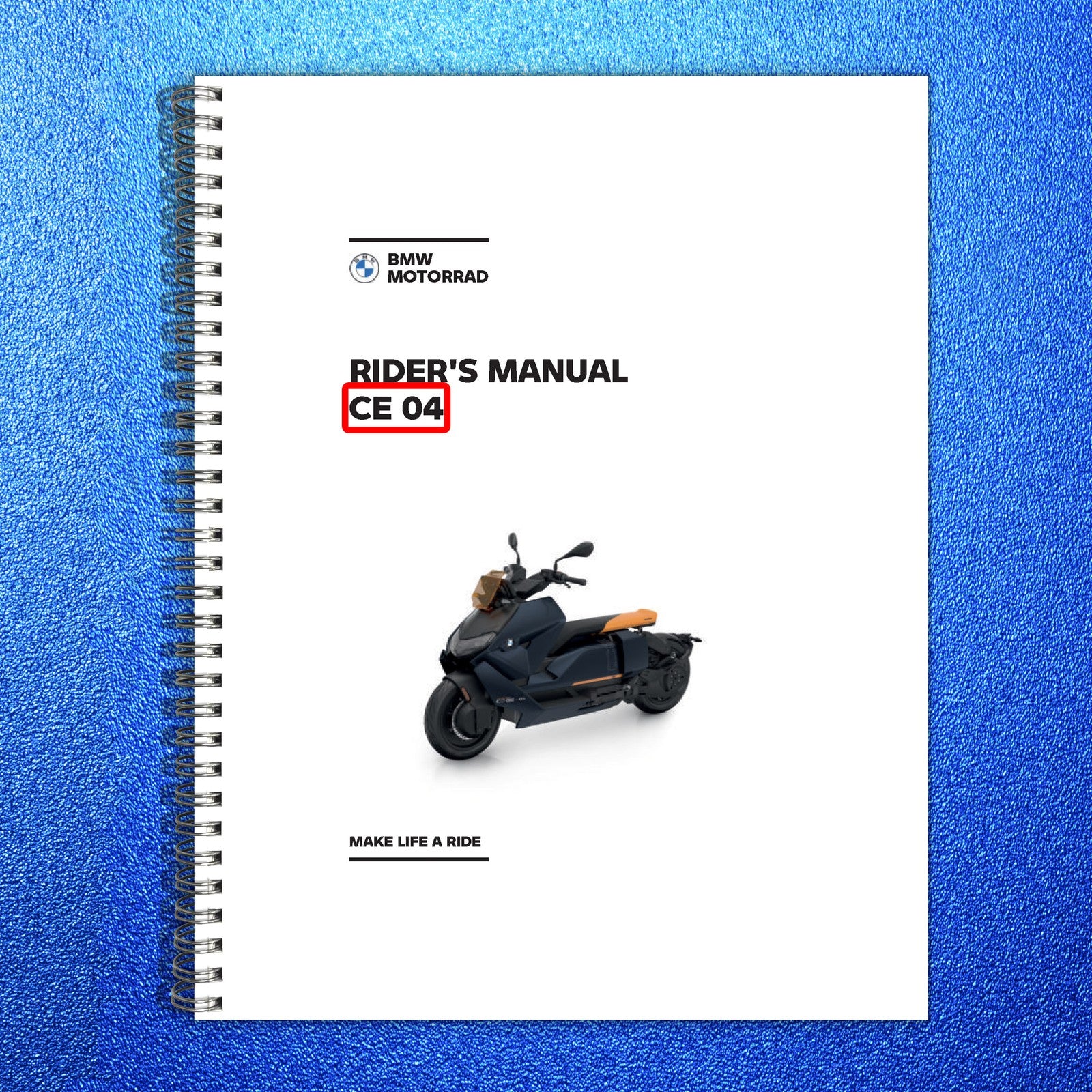 BMW MOTORRAD CE 04 Electric Scooter Owners Manual 2025 - WIRE BOUND - COVERS