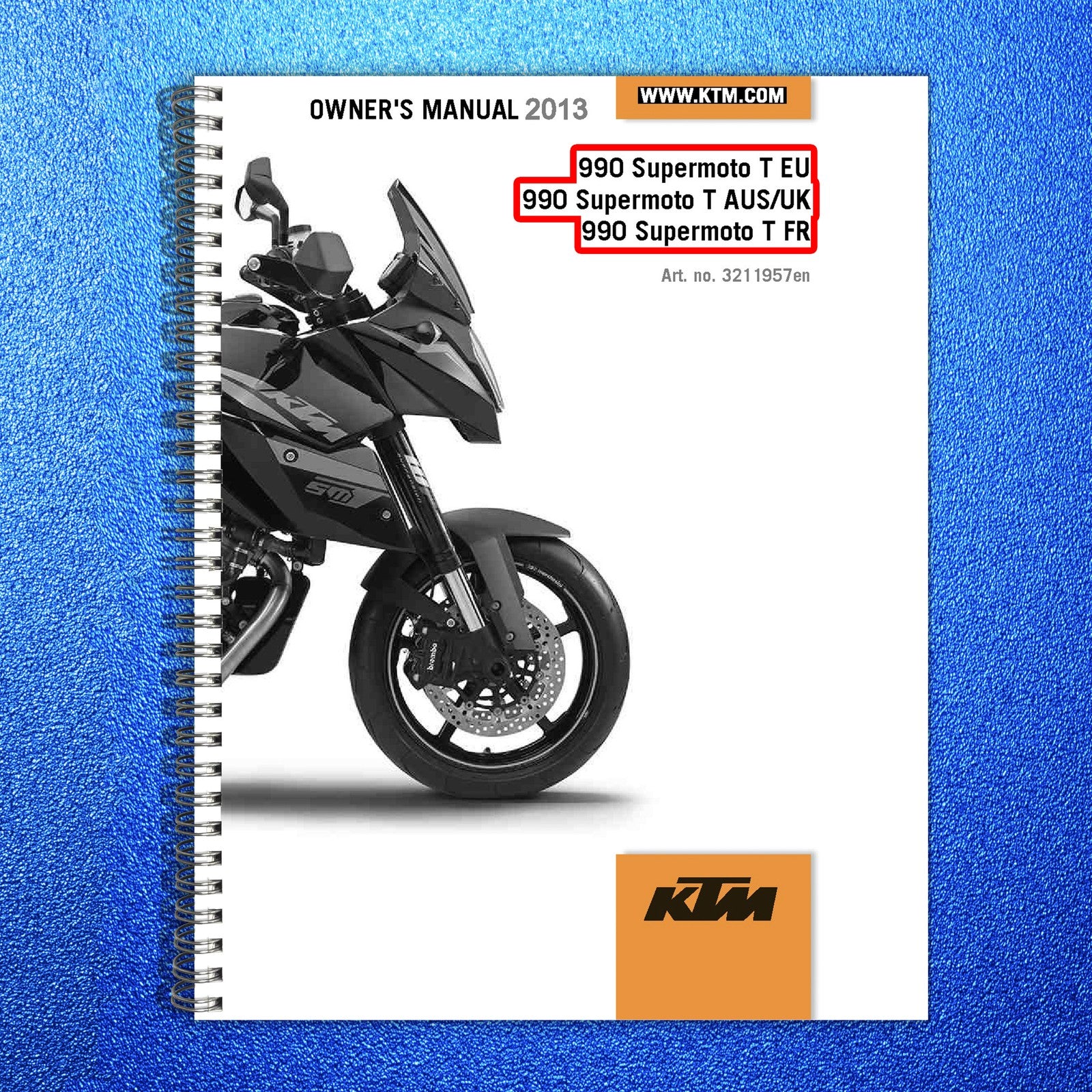 KTM 990 Supermoto T Owners Manual 2013 - STEEL WIRE BOUND - PROTECTIVE COVERS