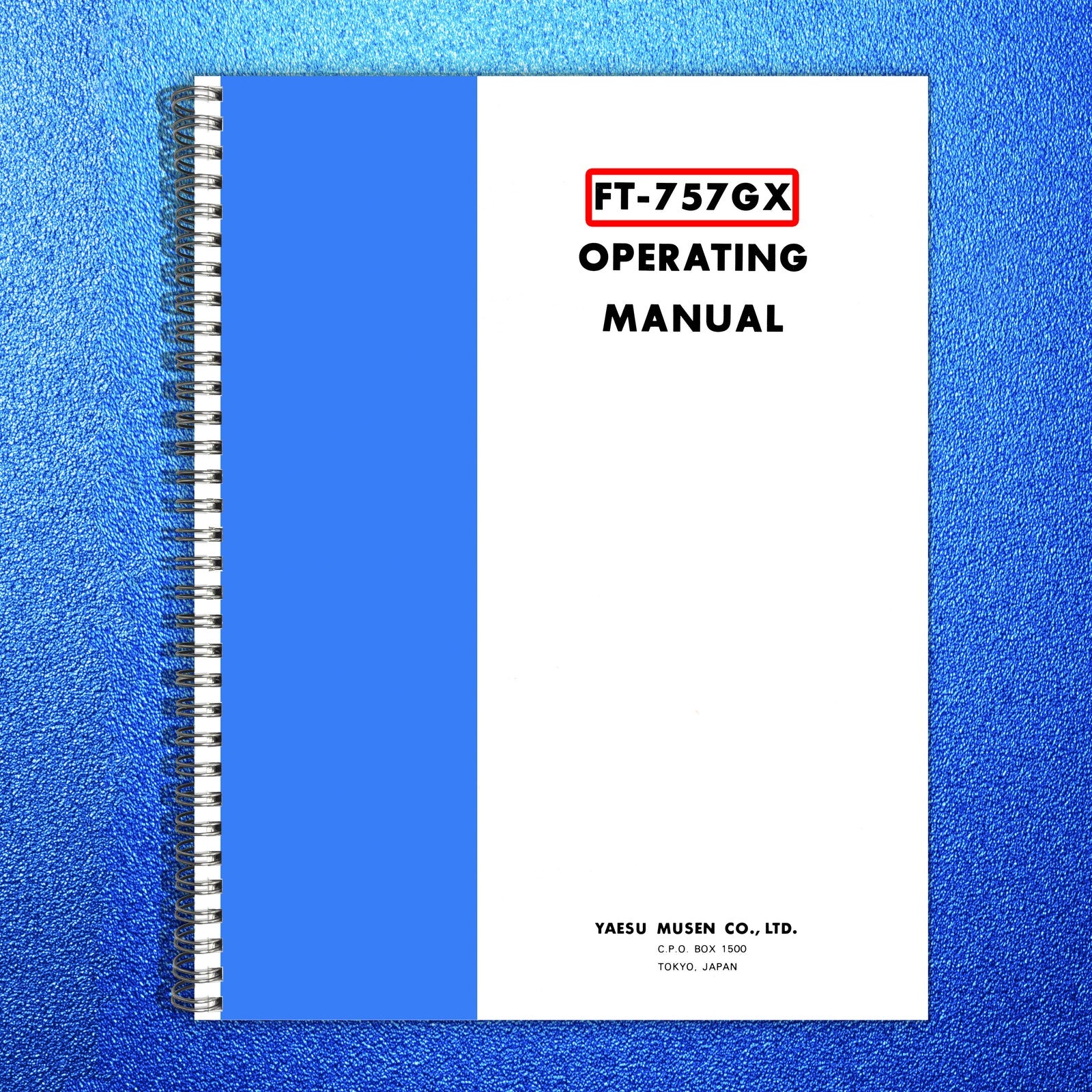 YAESU FT-757GX HF Transceiver Operating Manual - STEEL WIRE BOUND - TOUGH COVERS