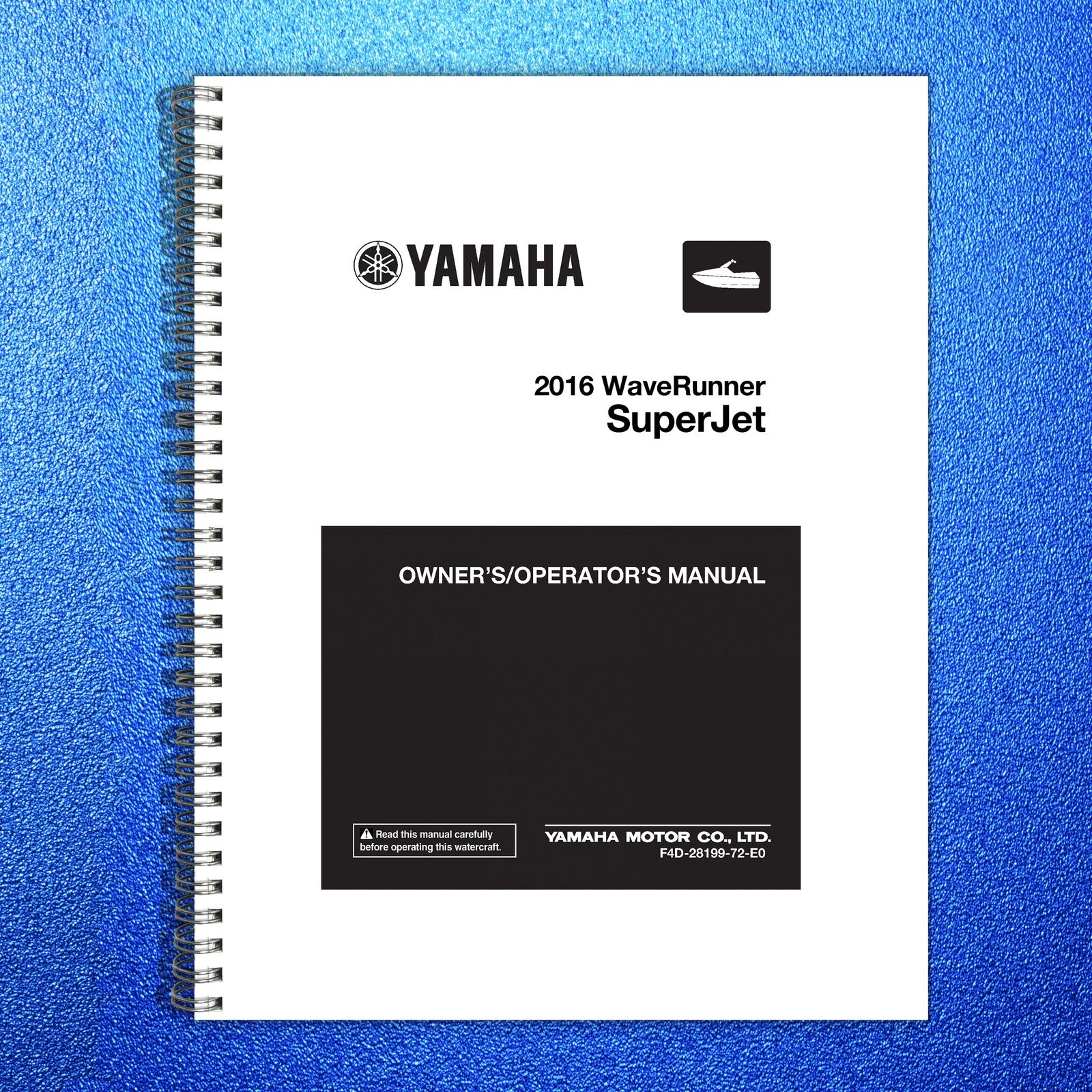 YAMAHA 2016 WaveRunner SuperJet Owners Operators Manual - WIRE BOUND - COVERS