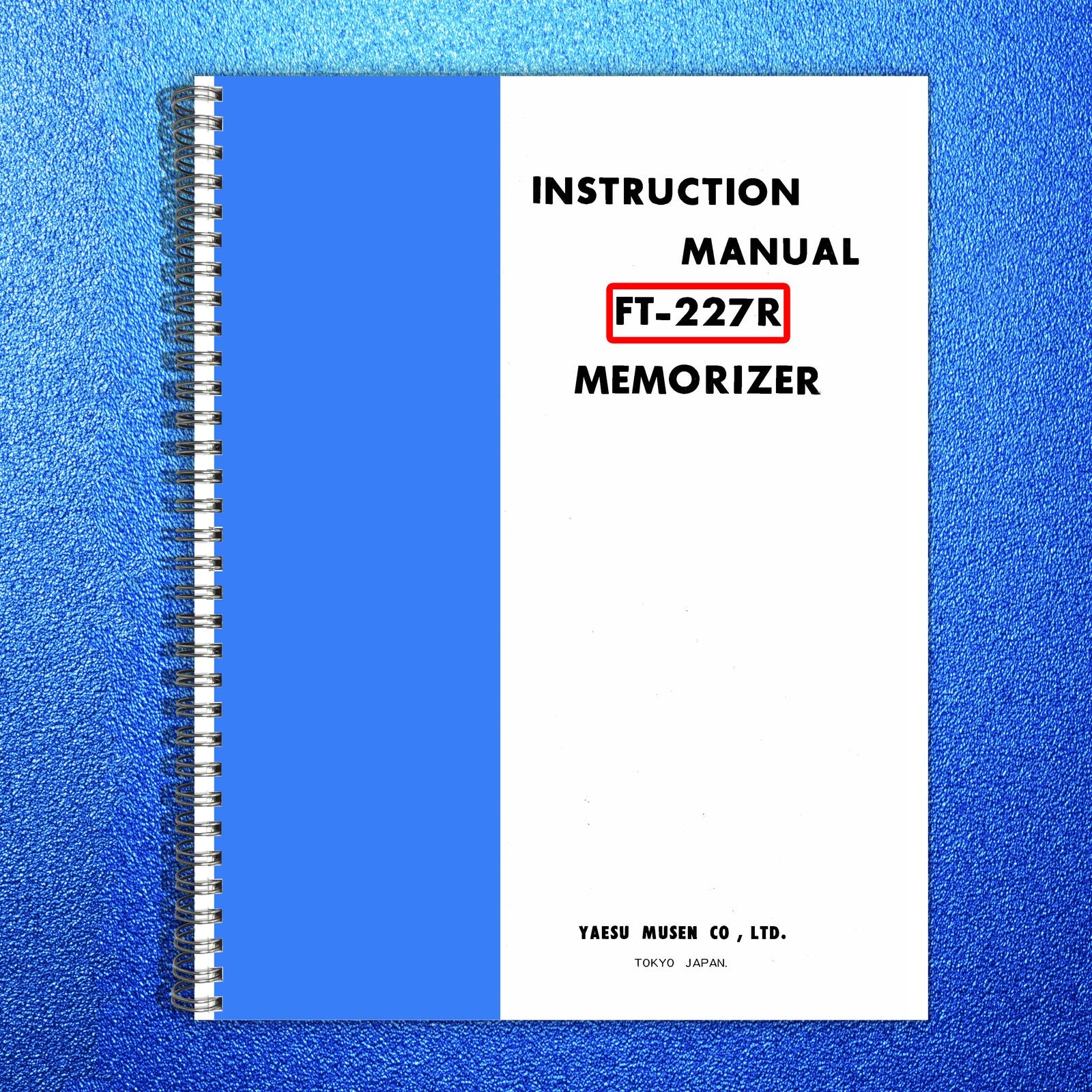 YAESU FT-227R Memorizer Instruction Manual - BOUND - COVERS - XL FOLDOUT PAGES