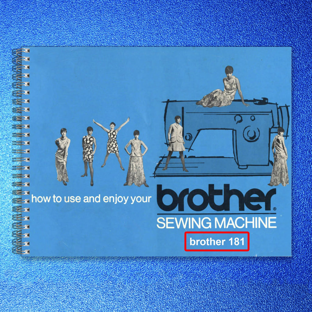 BROTHER 181 Sewing Machine Instruction Manual - STEEL WIRE BOUND - TOUGH COVERS
