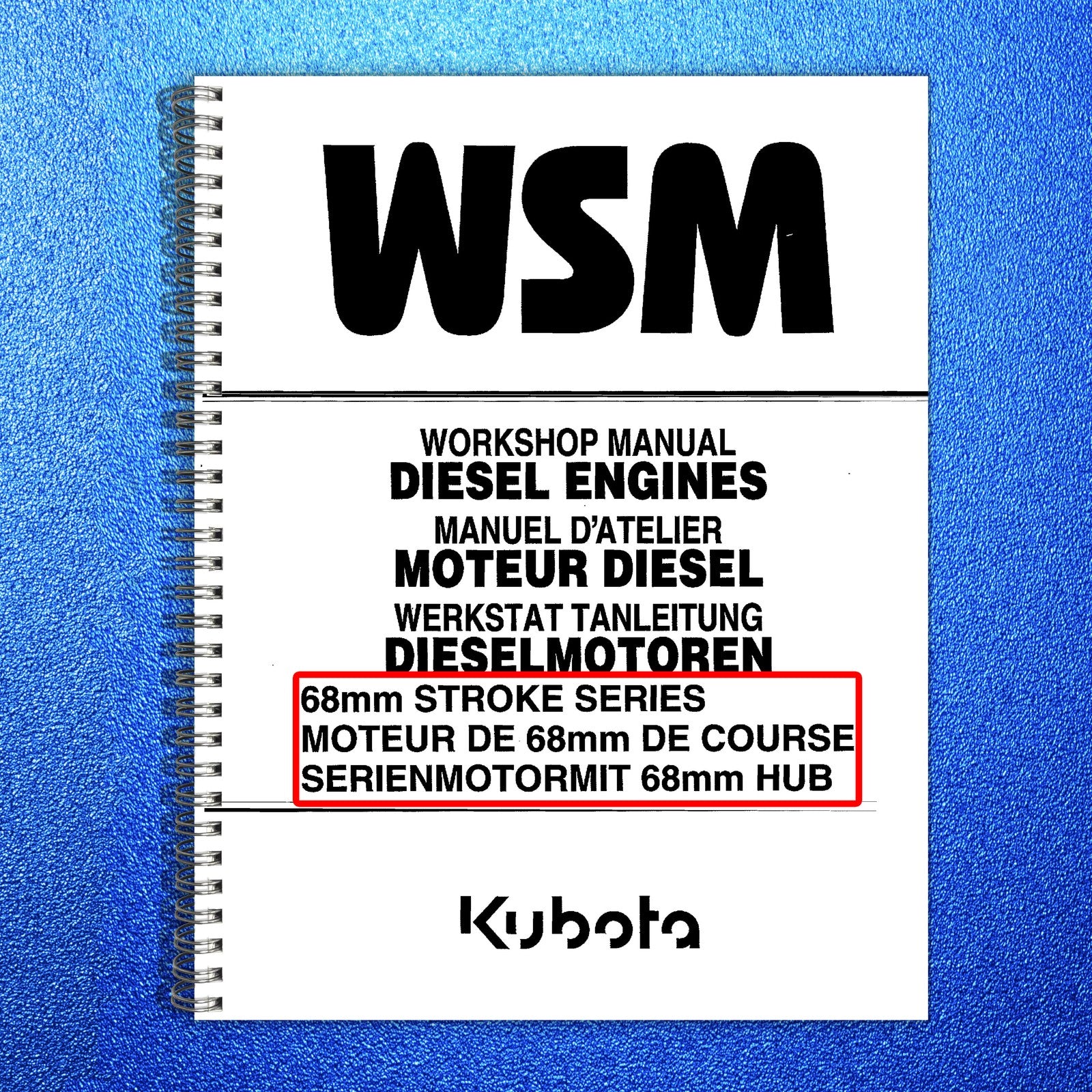KUBOTA 68mm Stroke Series Diesel Engine Workshop Manual 2000 - WIRE BOUND