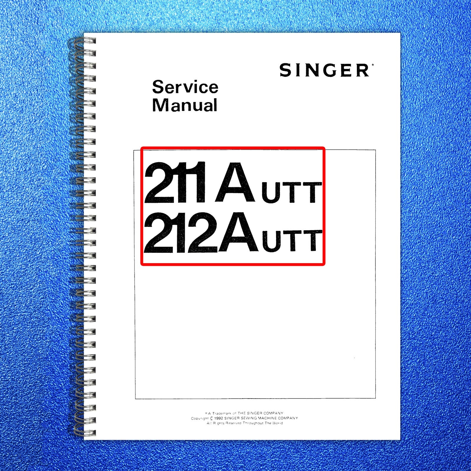 SINGER 211AUTT 212AUTT Sewing Machine Service Manual 1992 - WIRE BOUND - COVERS