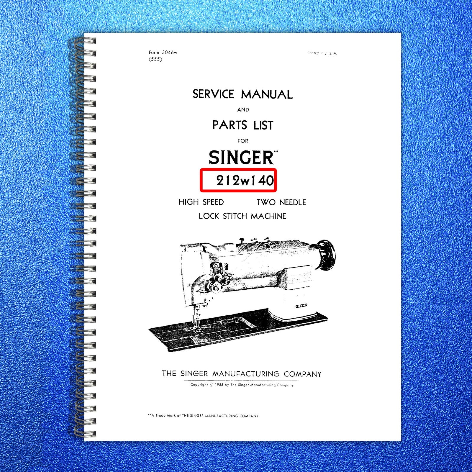 SINGER 212W140 Sewing Machine Service And Parts Manual 1955 - WIRE BOUND