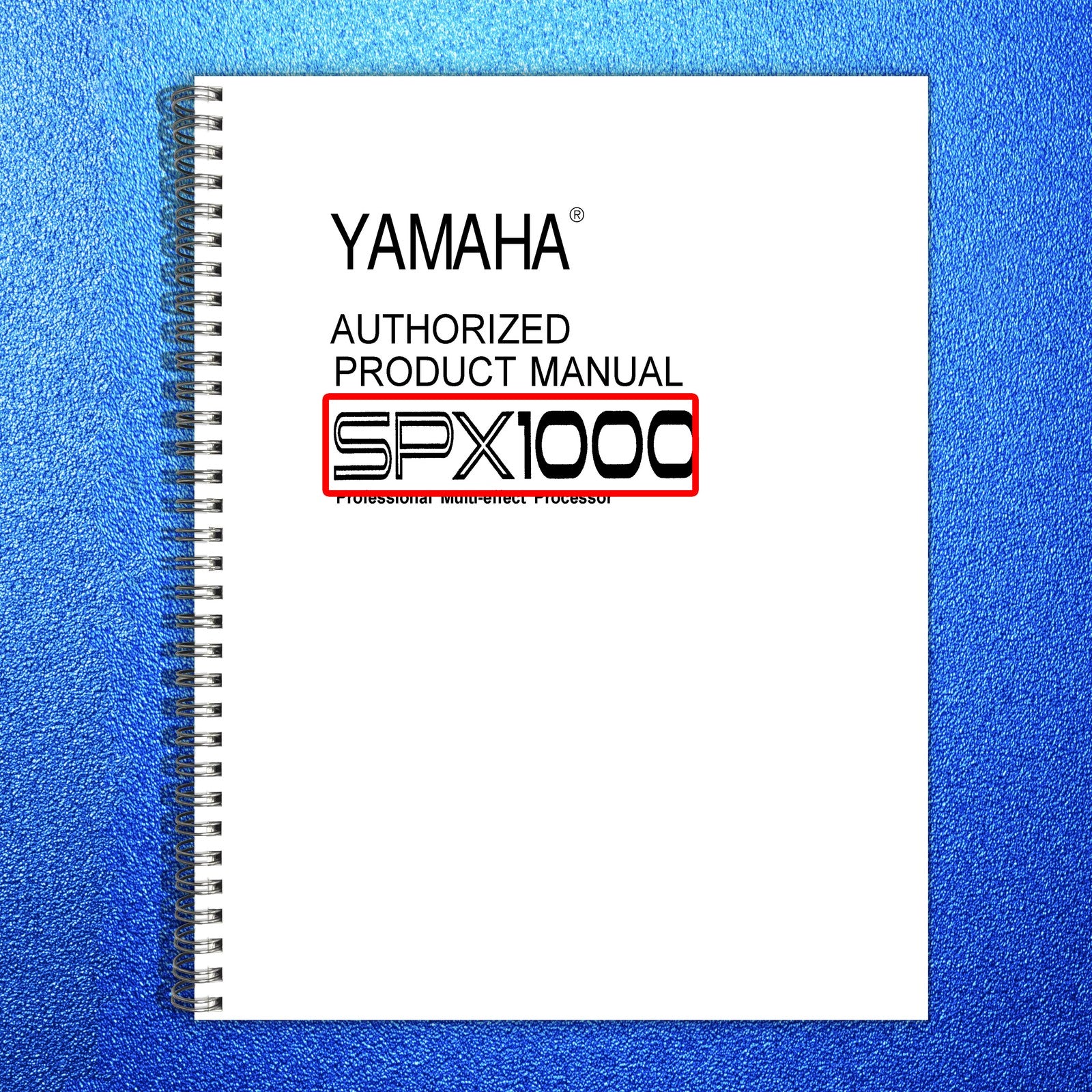 YAMAHA SPX1000 Professional Multi-Effect Processor Operation Manual - WIRE BOUND