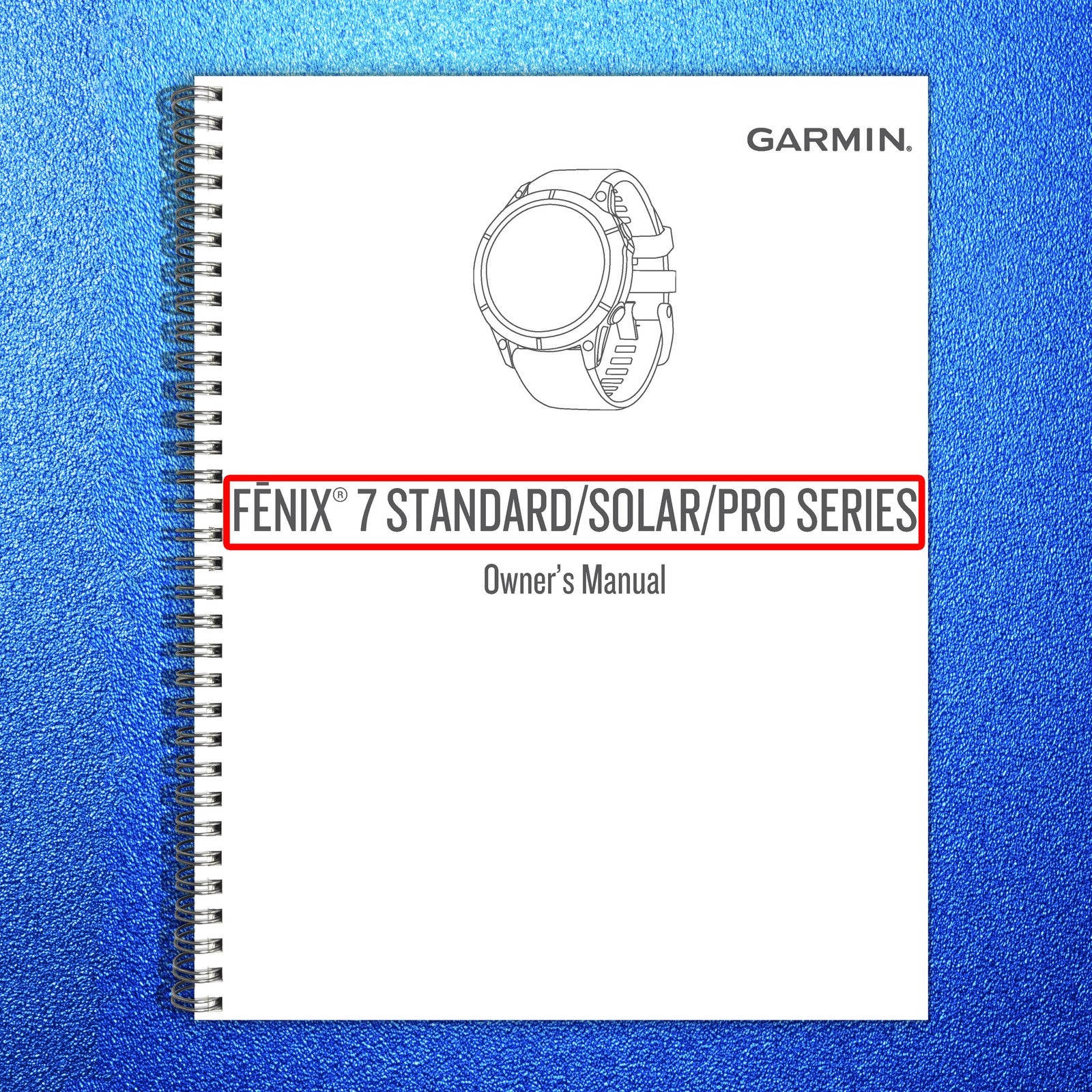 GARMIN Fenix 7 Standard Solar Pro Series Owners Manual 2022 - WIRE BOUND