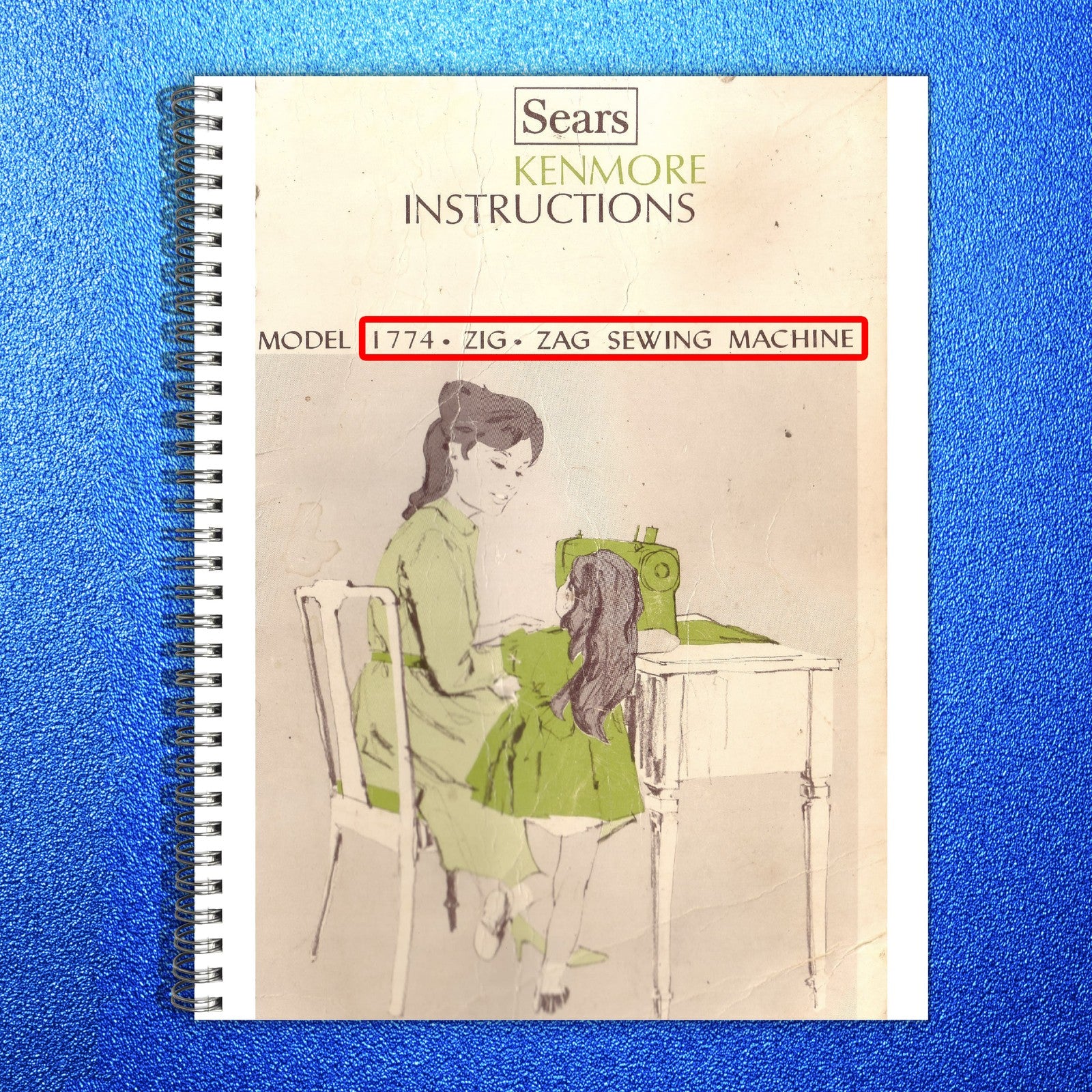 KENMORE 1774 SEWING MACHINE MANUAL - STEEL WIRE BOUND - PROTECTIVE COVERS