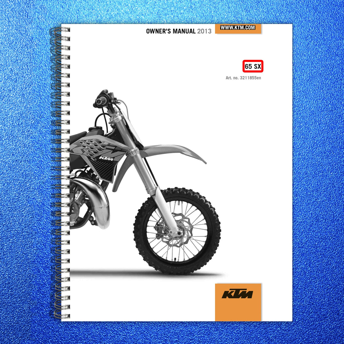 KTM 65 SX Motorcycle Owners Manual 2013 - STEEL WIRE BOUND - PROTECTIVE COVERS