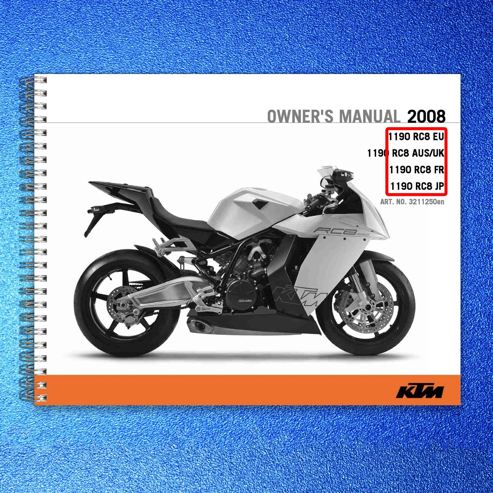 KTM 1190 RC8 Motorcycle Owners Manual 2008 - STEEL WIRE BOUND - TOUGH COVERS