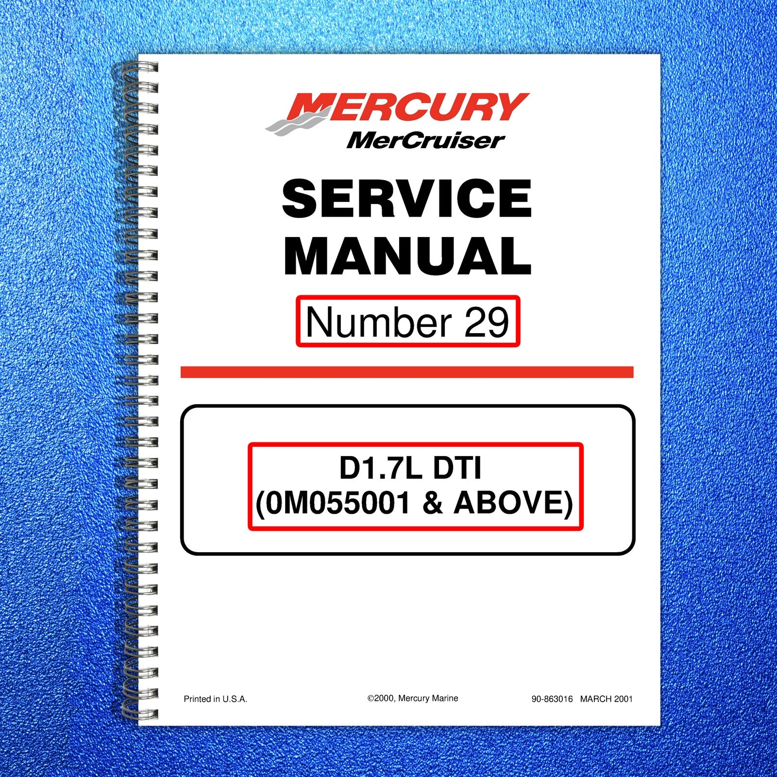 MERCURY MERCRUISER NO 29 D17L DTI 0M055001 & UP SERVICE MANUAL - WIRE BOUND