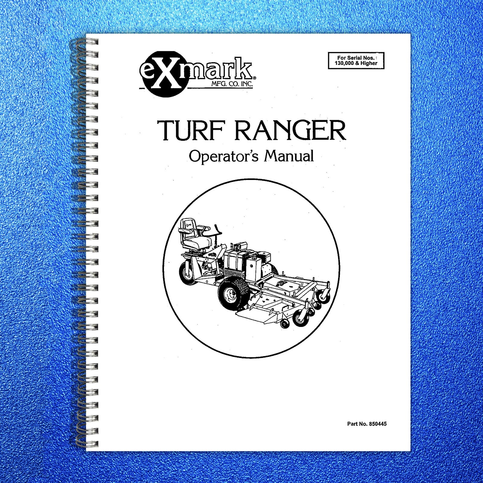 EXMARK Turf Ranger Operators Manual SN 130000 Up - WIRE BOUND - TOUGH COVERS