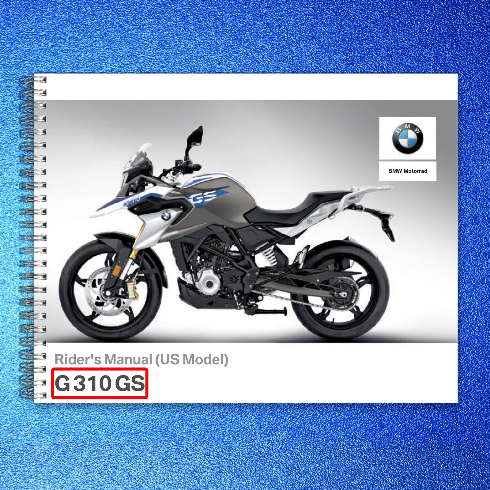 BMW G 310 GS Motorcycle Riders Manual 2019 - STEEL WIRE BOUND - TOUGH COVERS