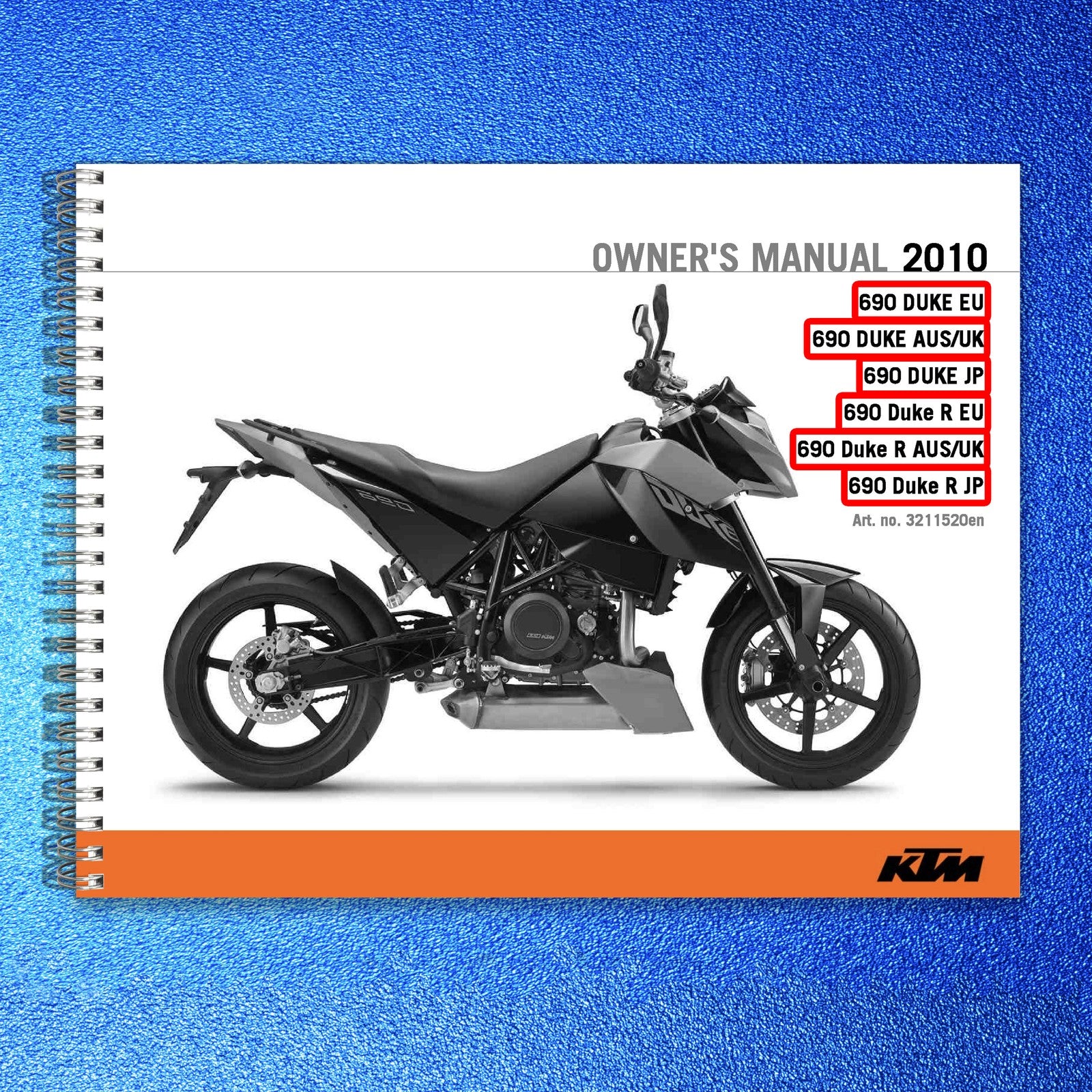 KTM 690 Duke 690 Duke R Owners Manual 2010 - STEEL WIRE BOUND - TOUGH COVERS