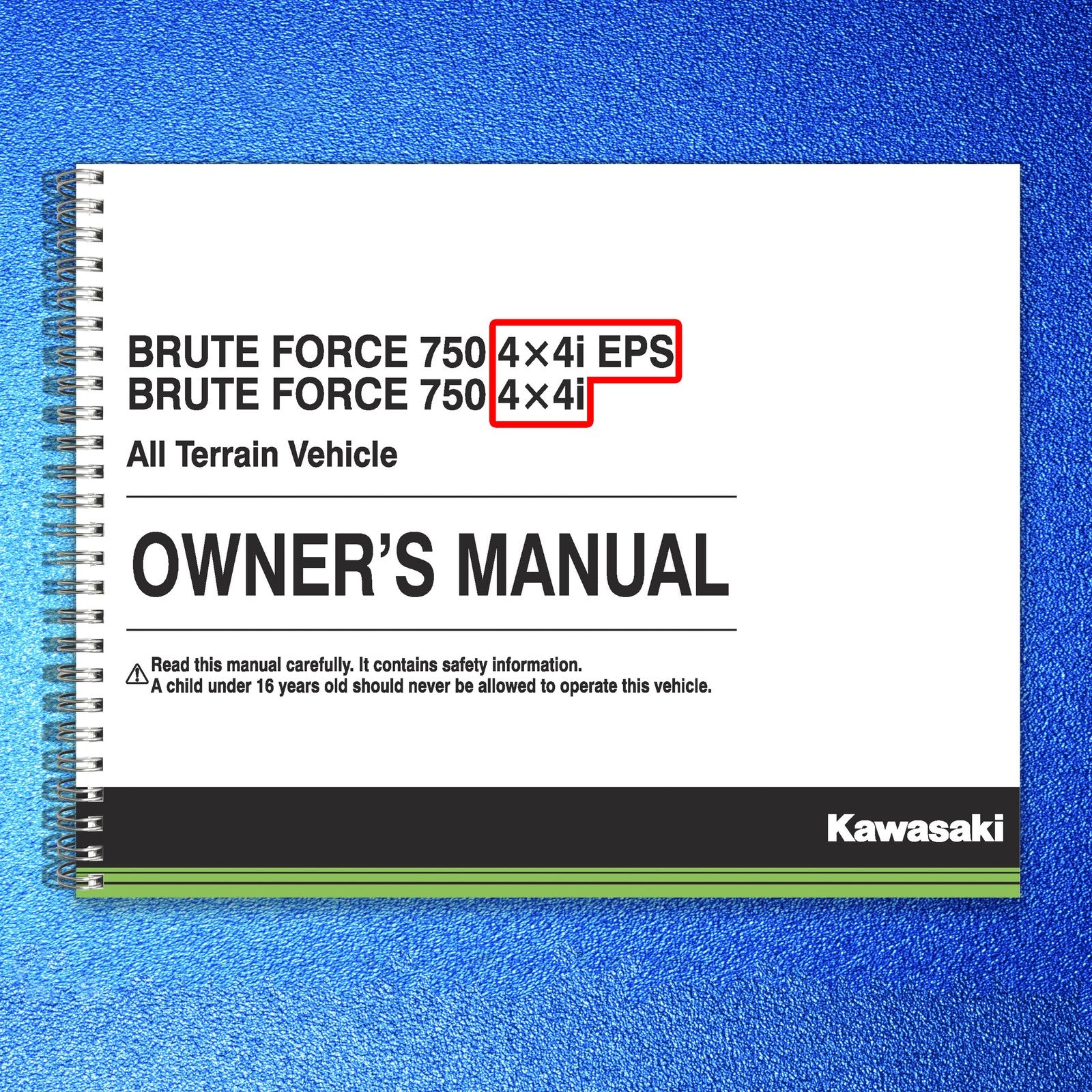 KAWASAKI Brute Force 750 4x4i Owners Manual 2017 - WIRE BOUND - TOUGH COVERS