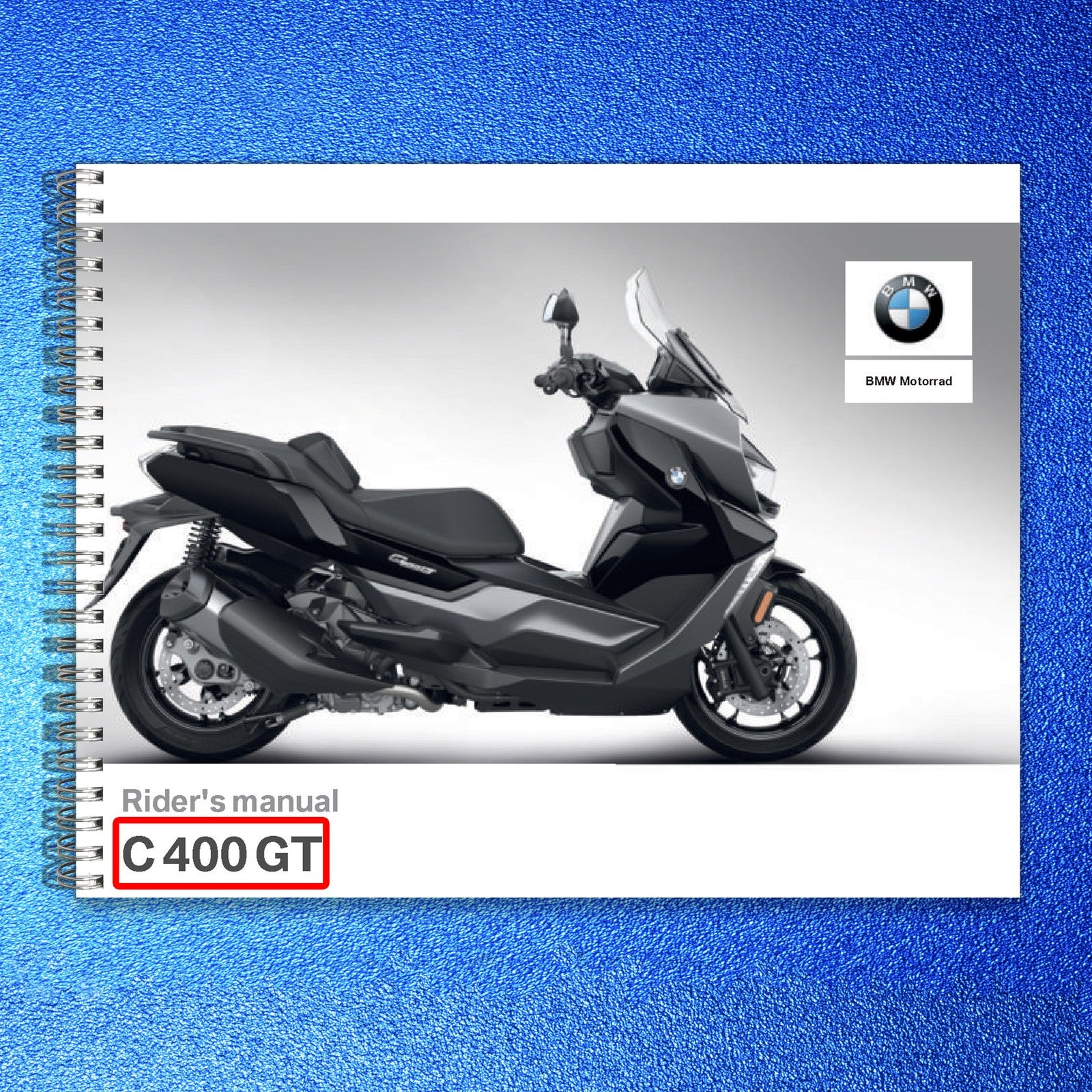 BMW C400 GT Motorcycle Owners Manual 2019 - STEEL WIRE BOUND - PROTECTIVE COVERS