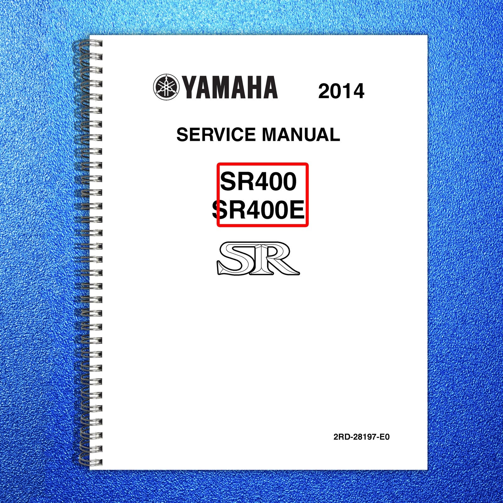 YAMAHA SR400 SR400E Service Manual 2014 - BOUND - COVERS - XL FOLDOUT PAGES