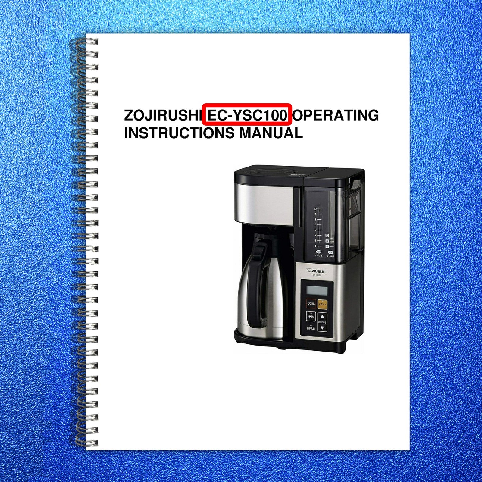 ZOJIRUSHI EC-YSC100 Coffee Maker Operating Instructions Manual - WIRE BOUND