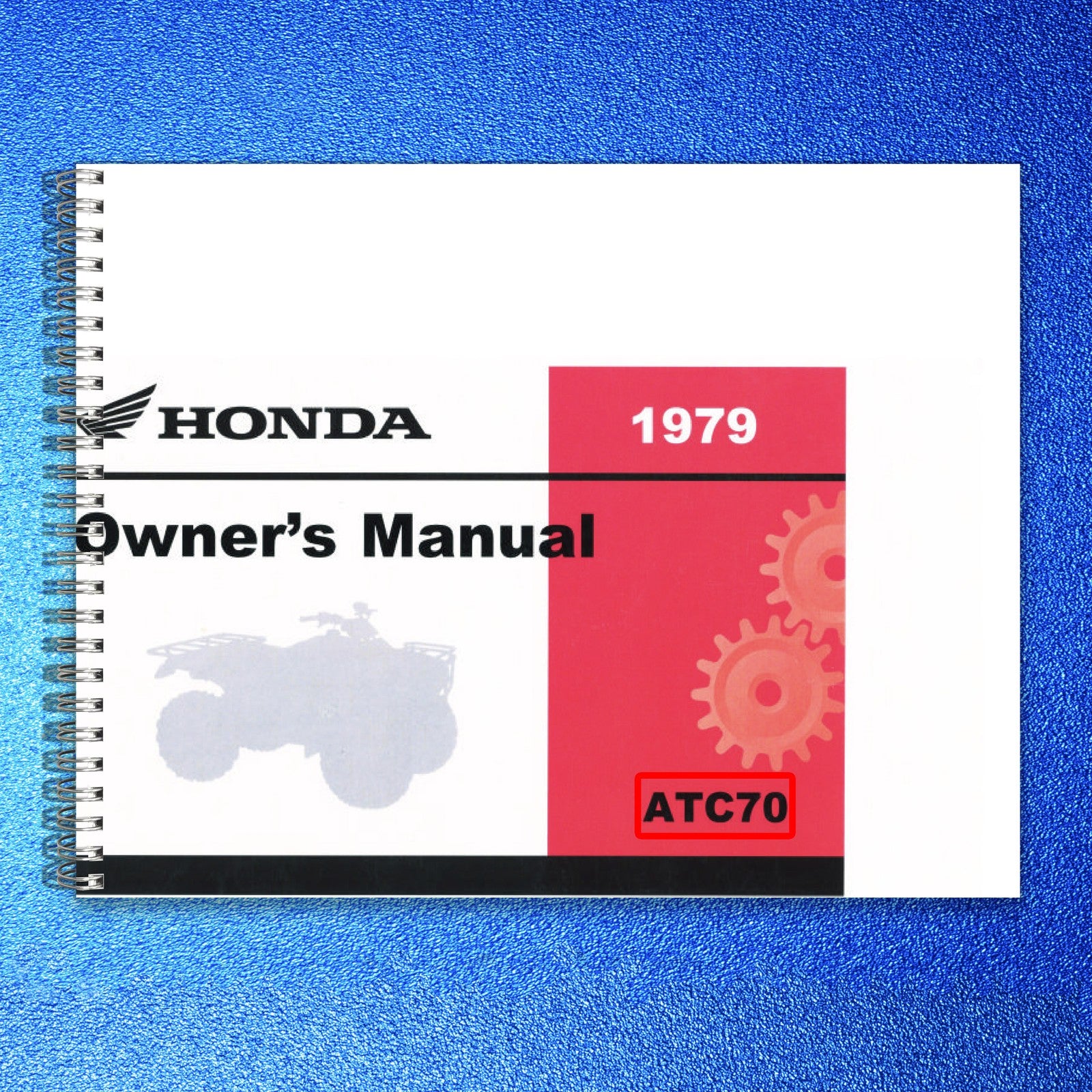HONDA 1979 ATC70 Three Wheeler Owners Manual - STEEL WIRE BOUND - TOUGH COVERS