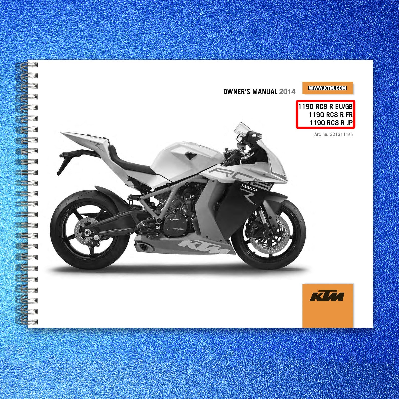 KTM 1190 RC8 R EU GB FR JP Owners Manual 2014 - STEEL WIRE BOUND - TOUGH COVERS