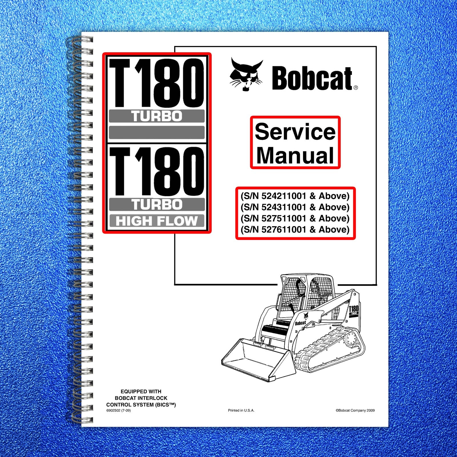 BOBCAT T180 Service Manual 2009 SN 524211001 Up - BOUND - COVERS - XL FOLDOUTS
