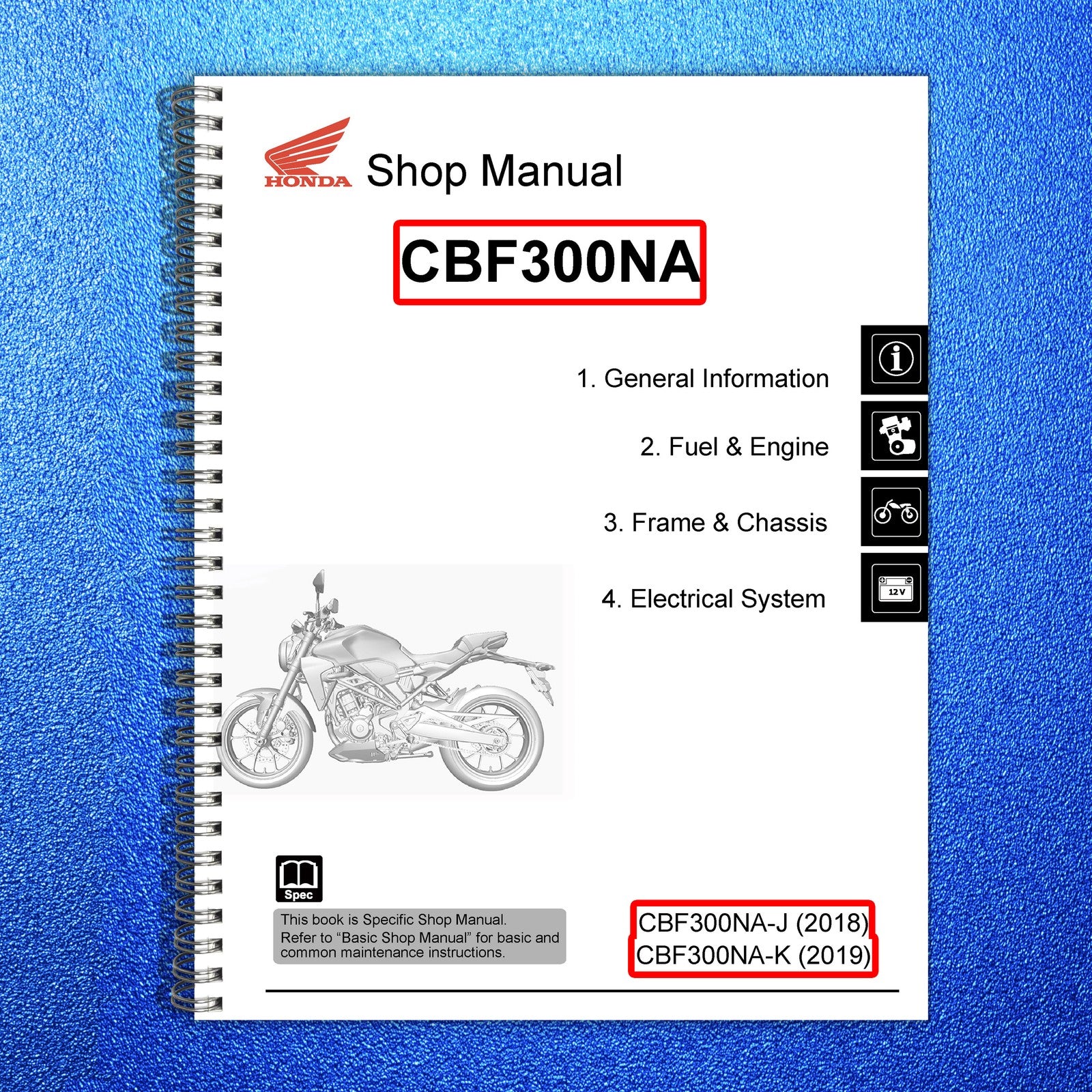 HONDA CBF300NA Motorcycle Shop Manual 2018-2019 - BOUND - COVERS - XL FOLDOUTS