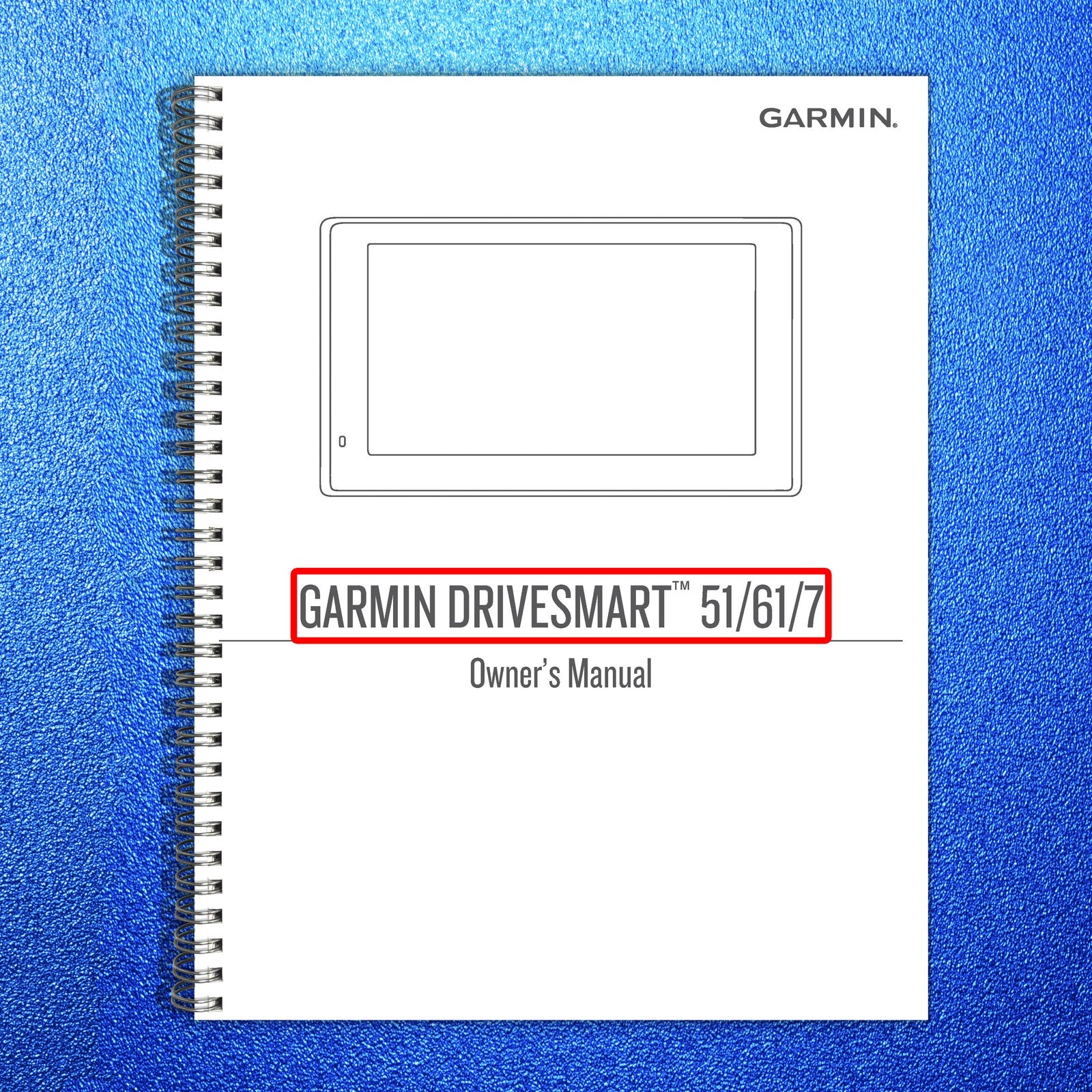 GARMIN DriveSmart 51 61 71 GPS Navigator Owners Manual 2017 - WIRE BOUND
