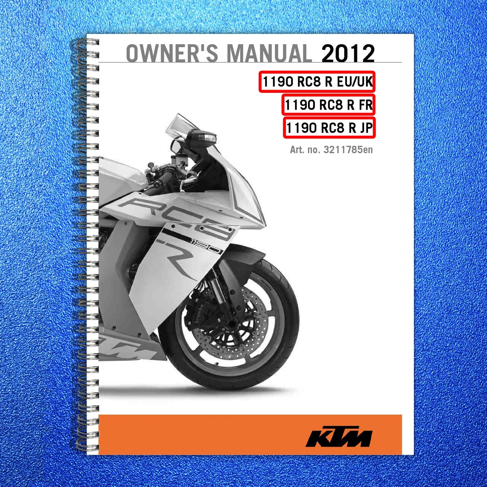 KTM 1190 RC8 R EU UK FR JP Motorcycle Owners Manual 2012 - WIRE BOUND - COVERS