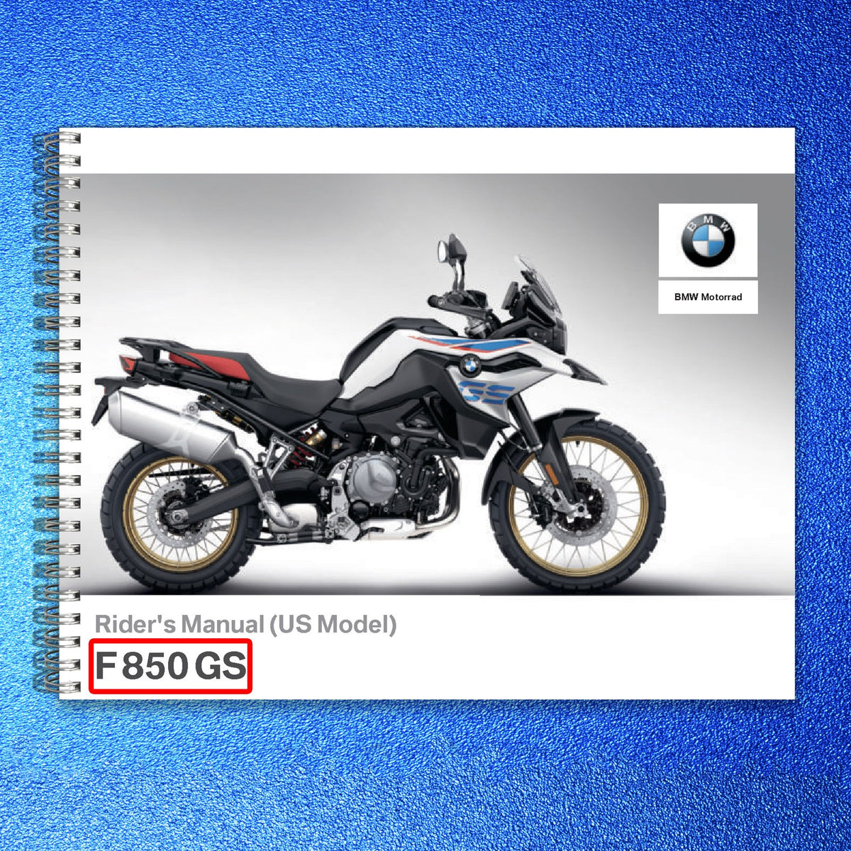 BMW F850GS Motorcycle Riders Manual 2019 - STEEL WIRE BOUND - PROTECTIVE COVERS