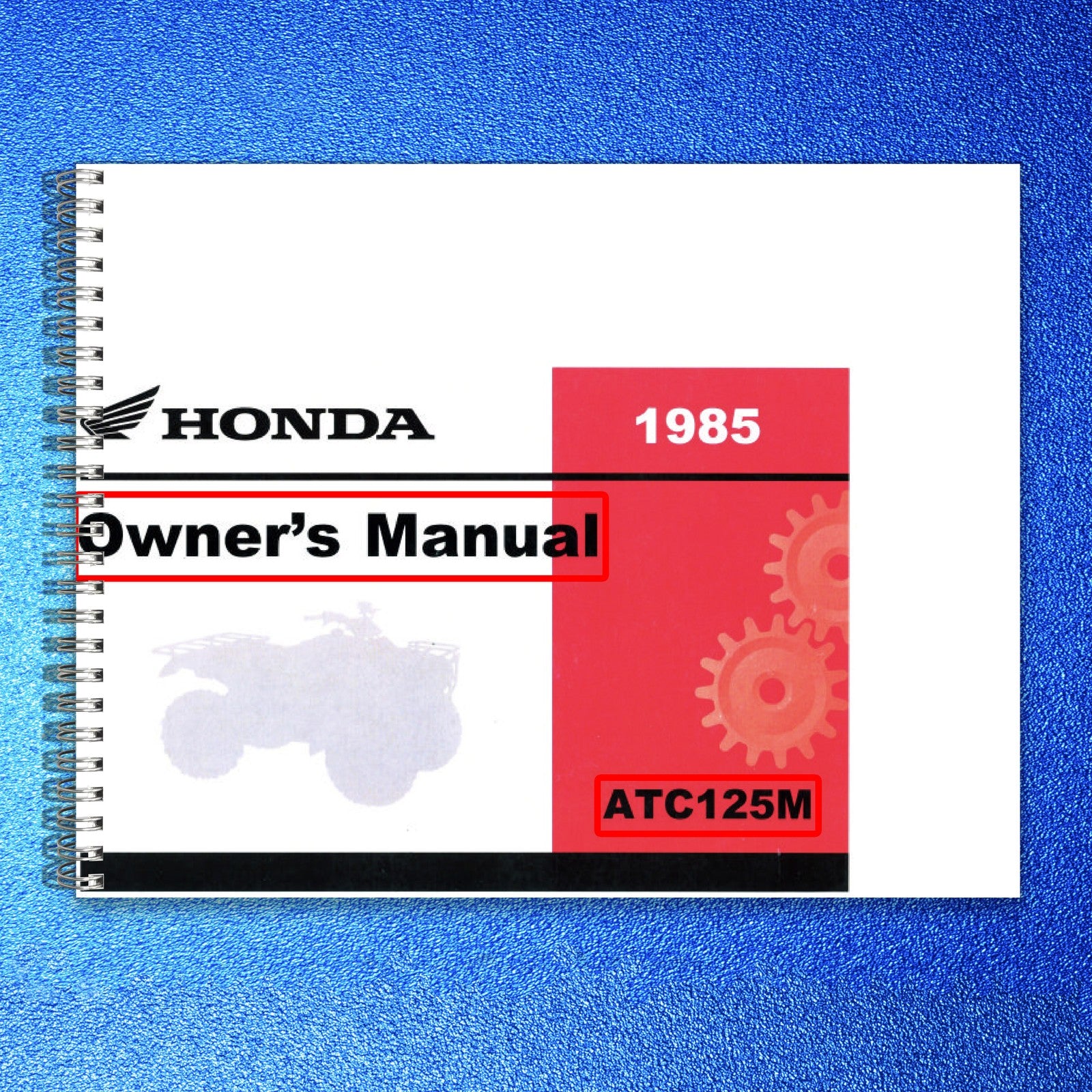 HONDA ATC125M Three-Wheeler Owners Manual 1985 - STEEL WIRE BOUND - TOUGH COVERS