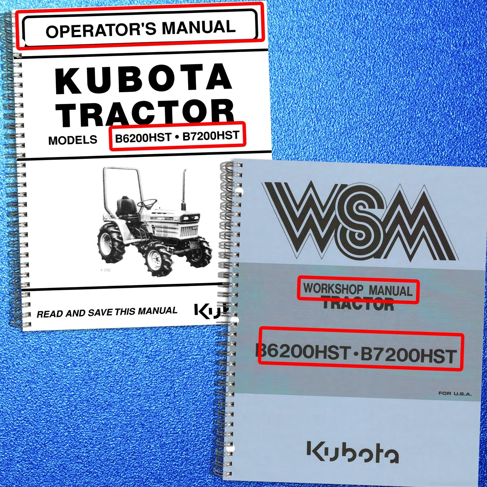 KUBOTA B6200HST B7200HST Workshop & Operators Manual BUNDLE - WIRE BOUND
