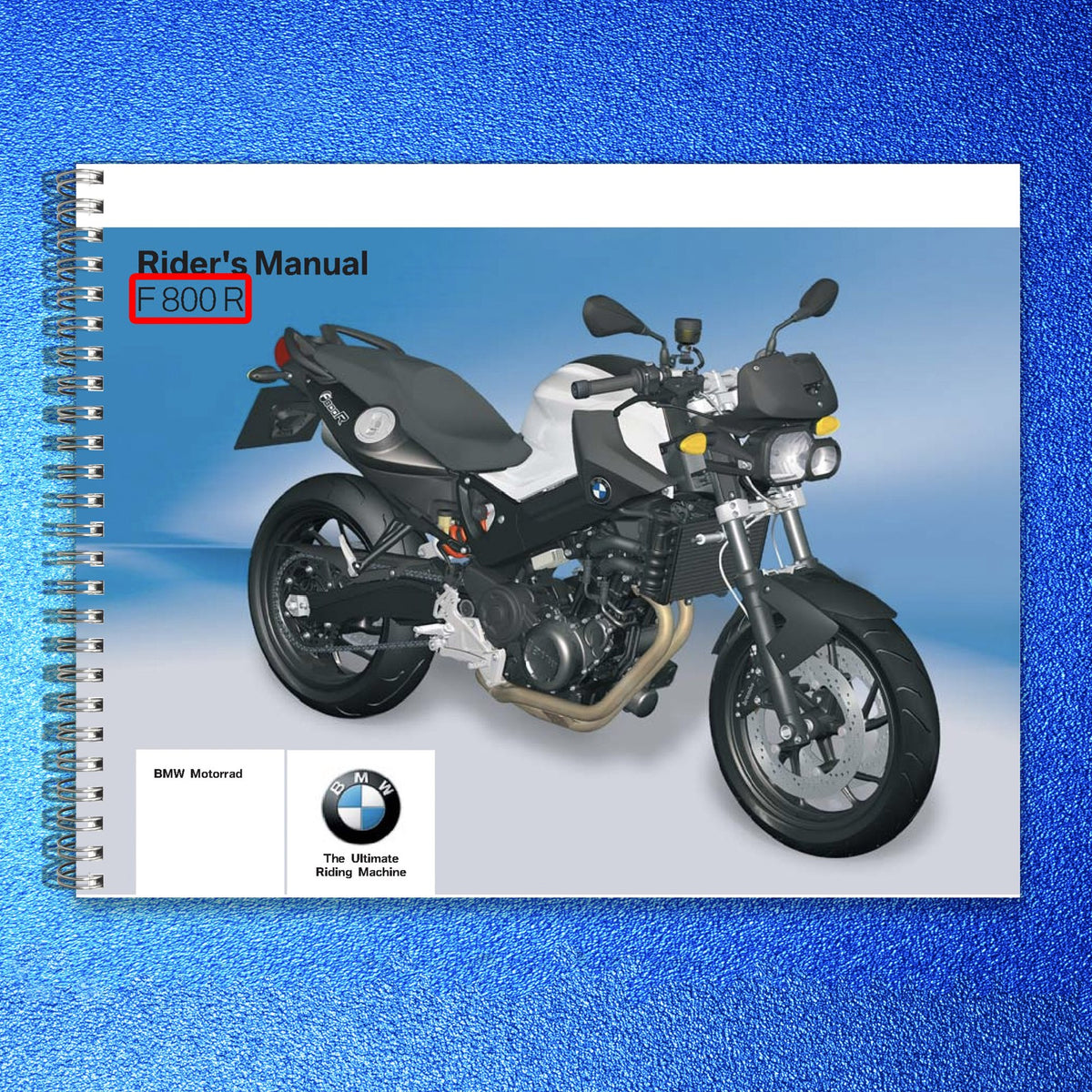 BMW F800R Motorcycle Owners Manual 2008 - STEEL WIRE BOUND - PROTECTIVE COVERS