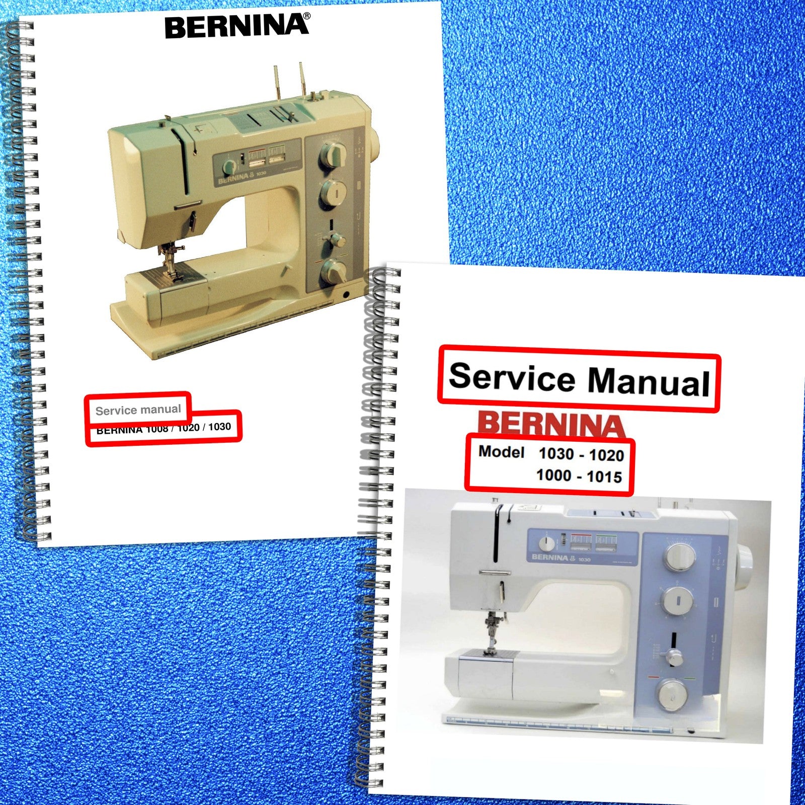 BERNINA 1008 1020 1030 1015 1010 1005 1004 Service & Operators Manual BUNDLE