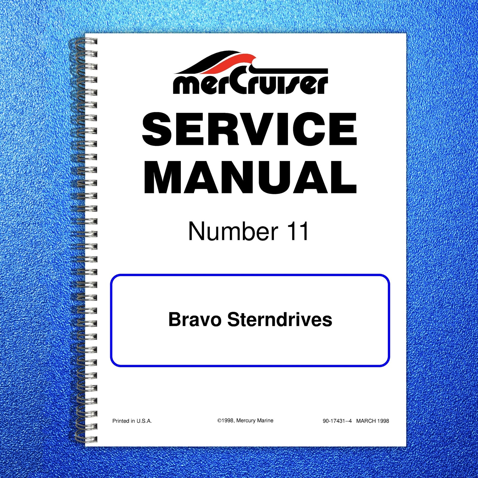 MERCURY MERCRUISER Bravo One Two Three Sterndrives Service Manual 1998 - BOUND