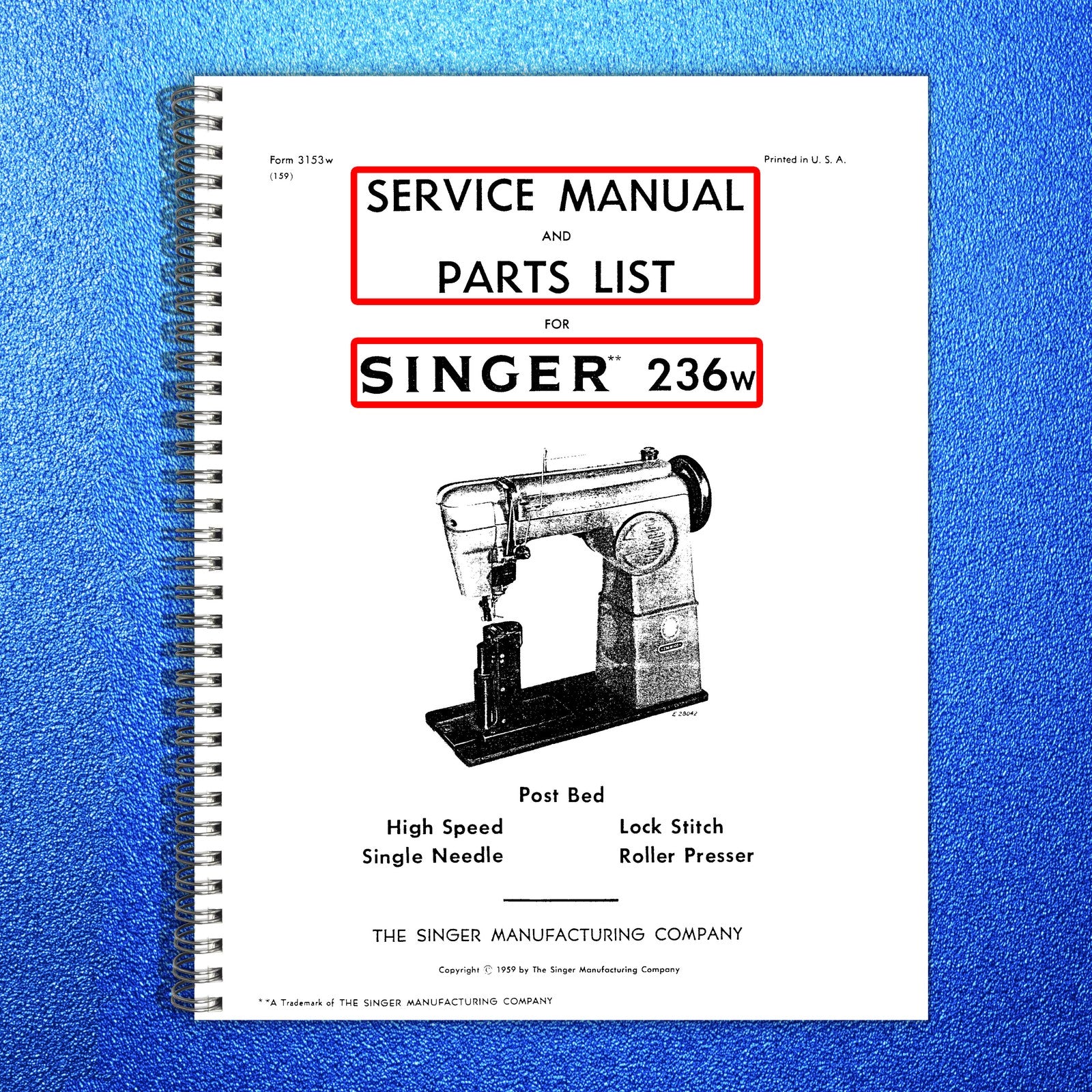 SINGER 236W Sewing Machine Service And Parts Manual 1959 - WIRE BOUND - COVERS