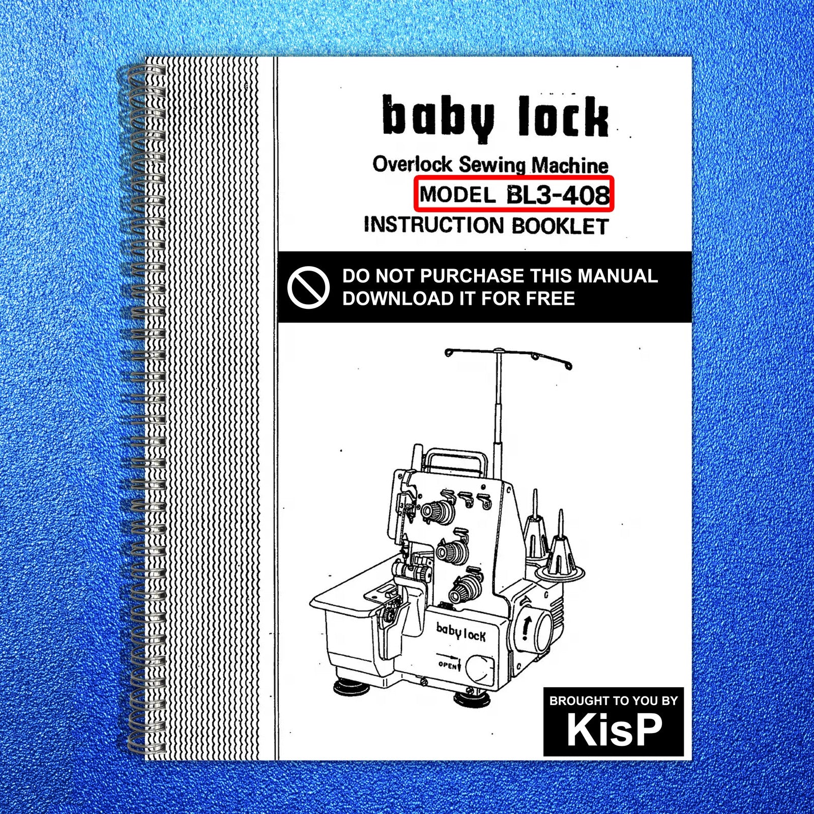 BABY LOCK BL3-408 Overlock Sewing Machine Instruction Booklet Manual - BOUND