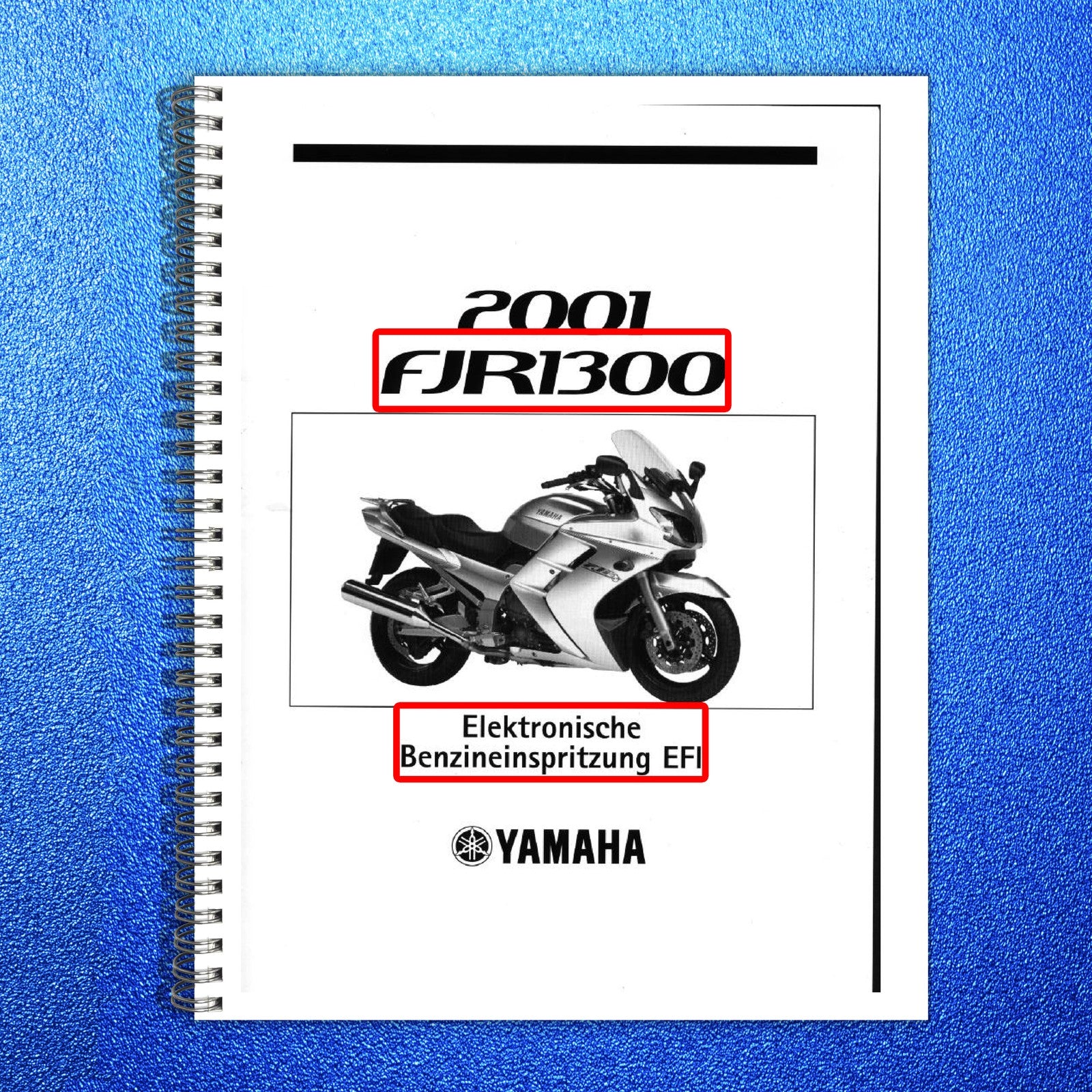 YAMAHA 2001 FJR1300 Electronic Fuel Injection EFI Service Manual - WIRE BOUND