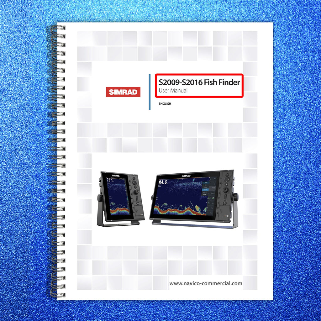 SIMRAD S2009-S2016 Fish Finder User Manual - STEEL WIRE BOUND - TOUGH COVERS
